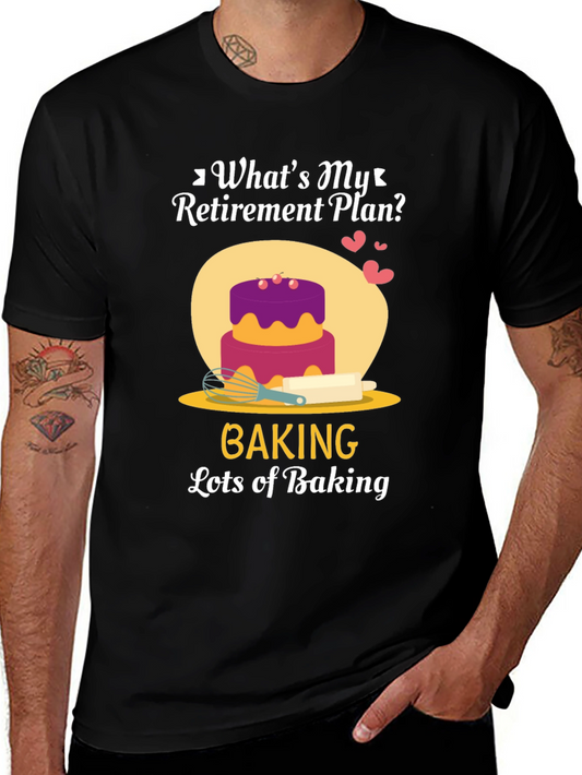 Baking Retirement Plan T-Shirt