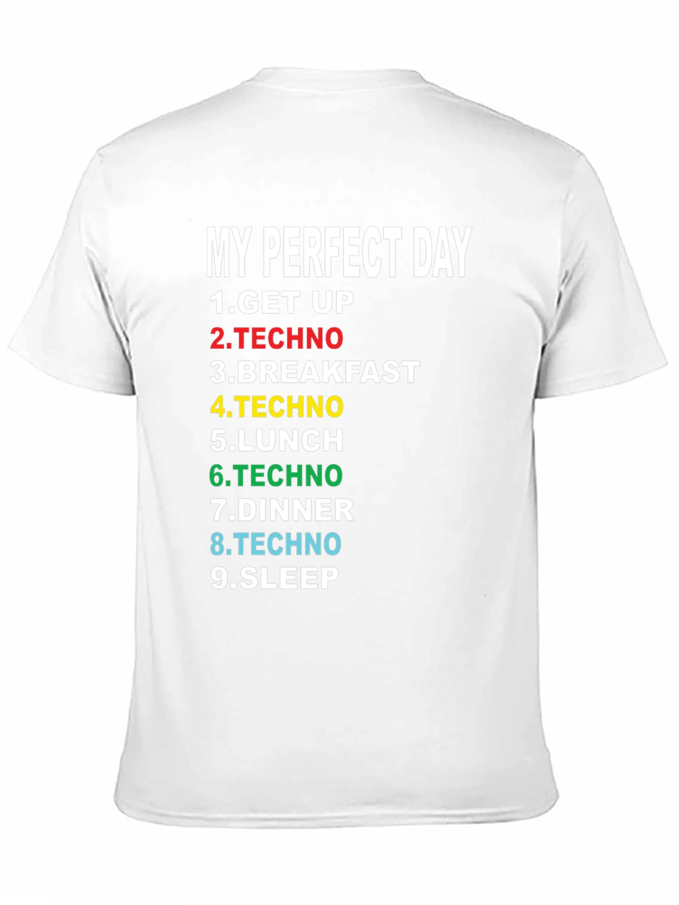 My Perfect Day Techno Music T-Shirt