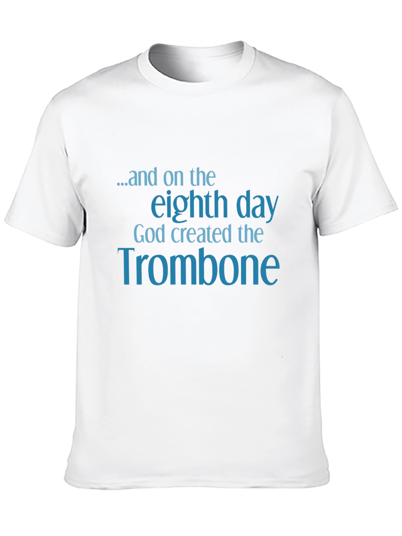 Trombone Creation T-Shirt - Eighth Day Tee