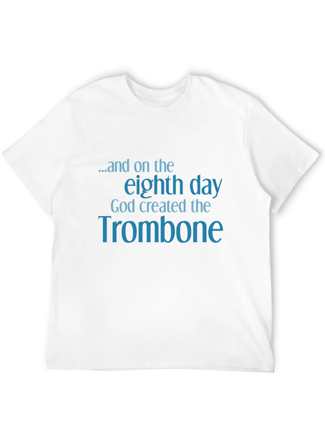 Trombone Creation T-Shirt - Eighth Day Tee