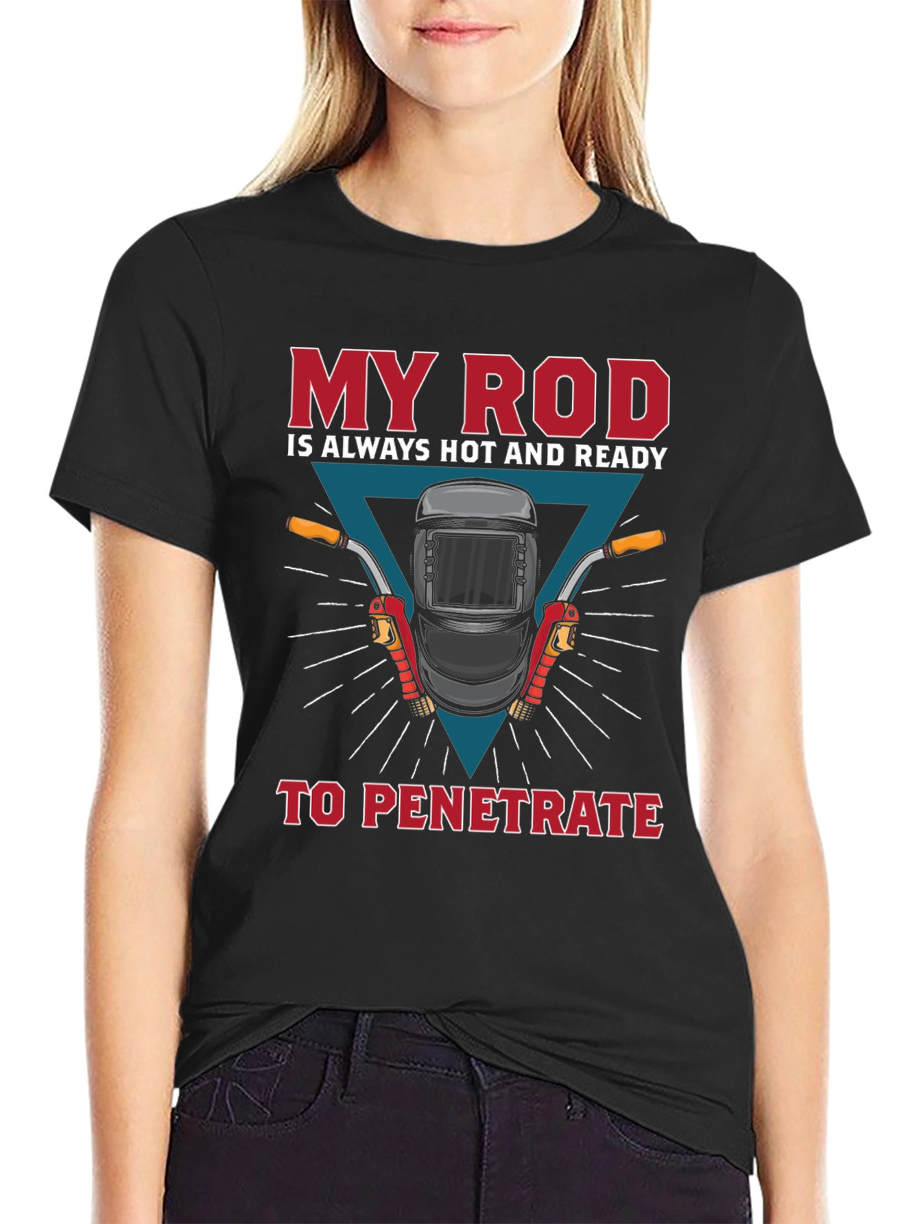 Welder Humor T-Shirt: My Rod is Ready