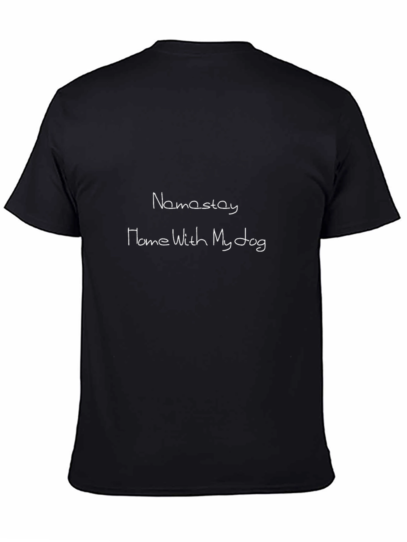Namastay Home With My Dog Black T-Shirt