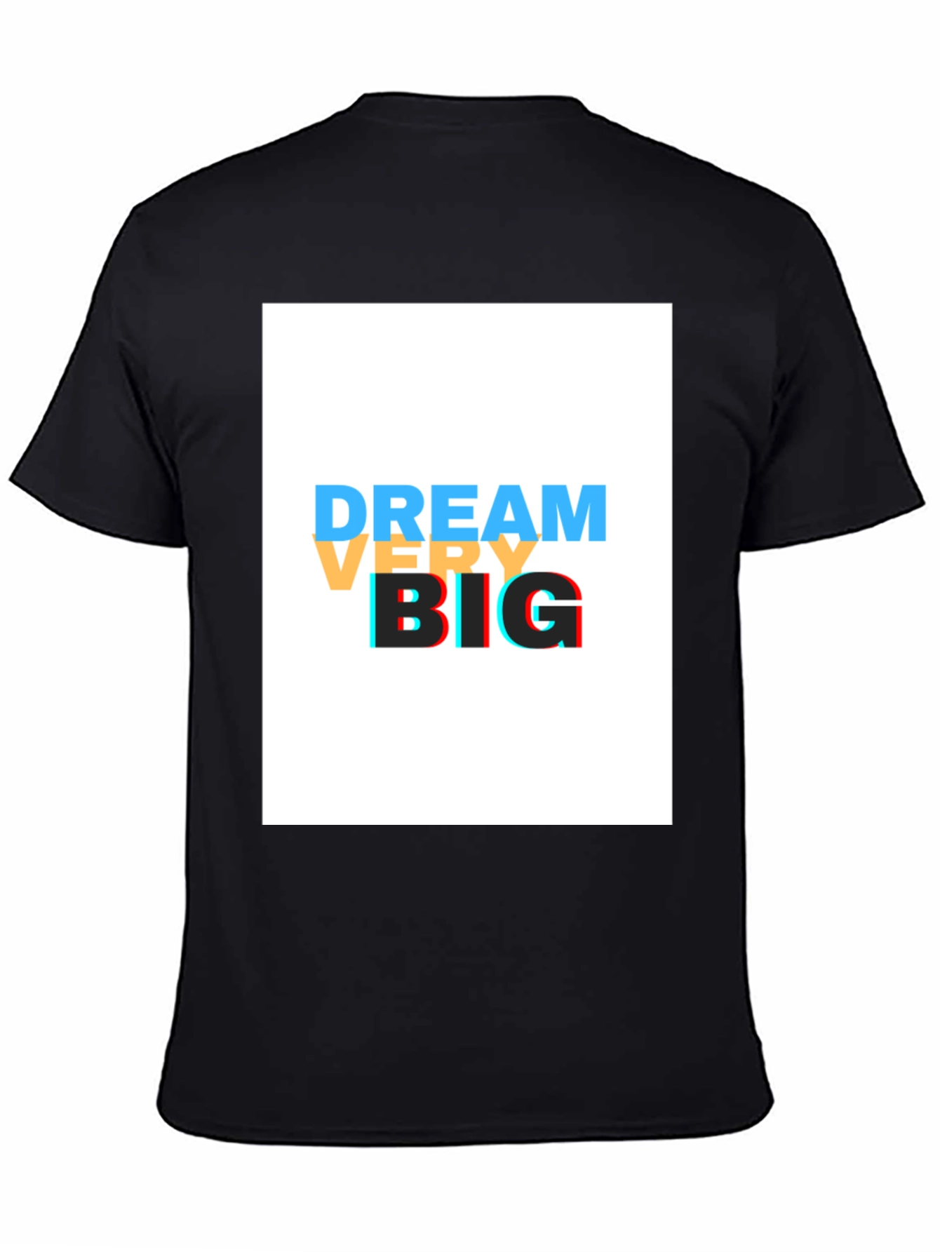 Dream Very Big Black T-Shirt