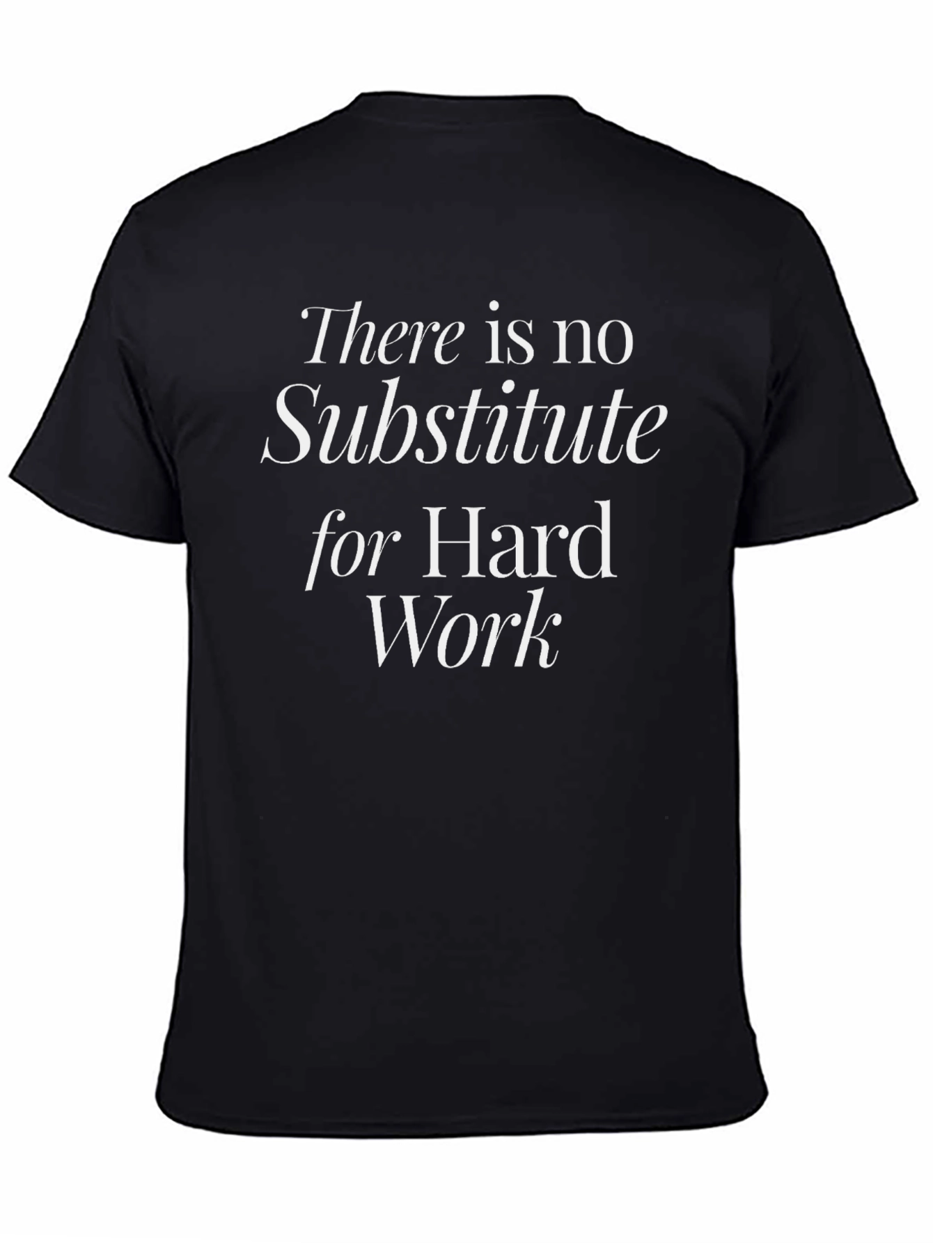 Hard Work Motivational T-Shirt