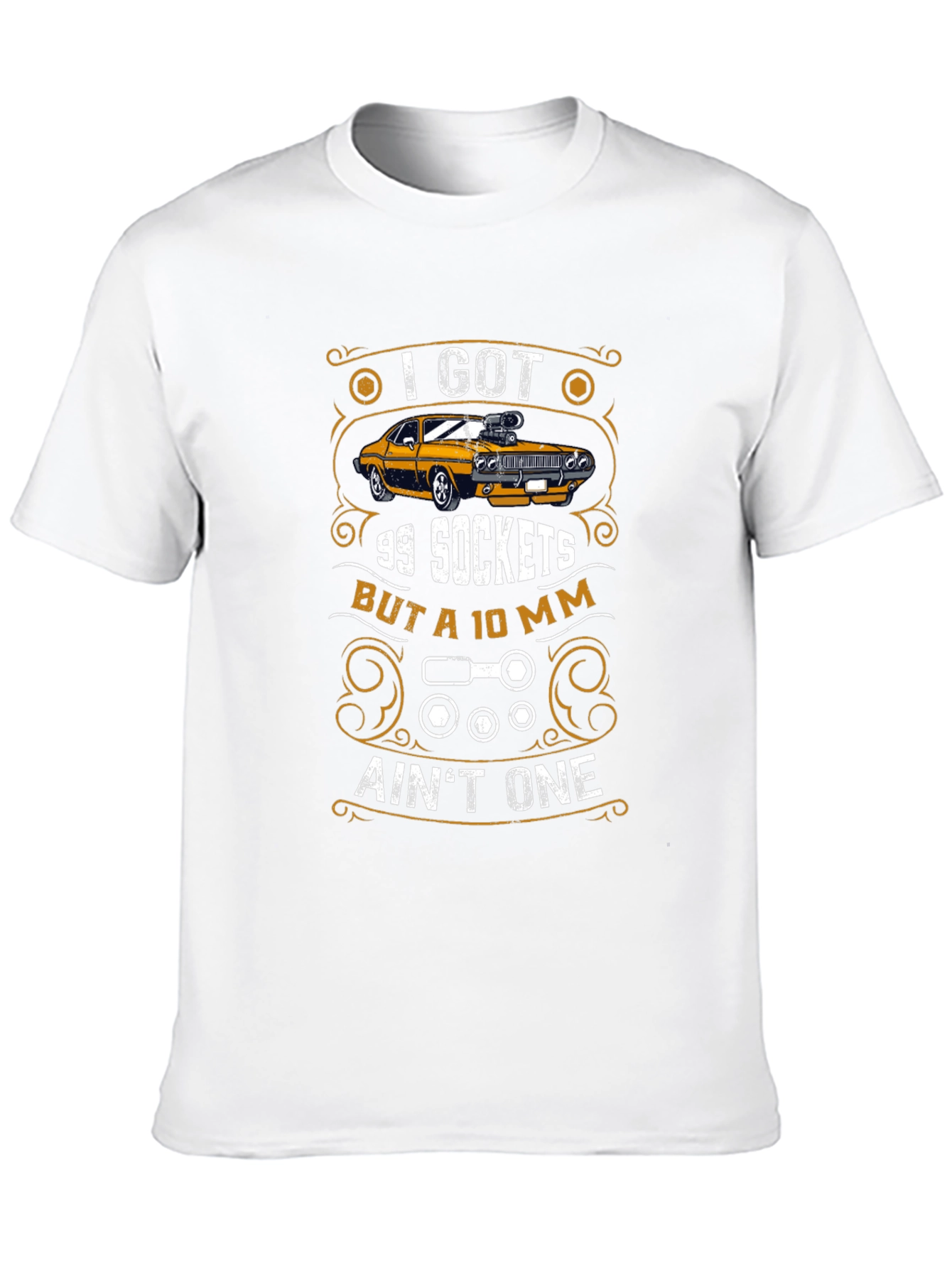 I Got 99 Sockets Funny Mechanic Car T-Shirt
