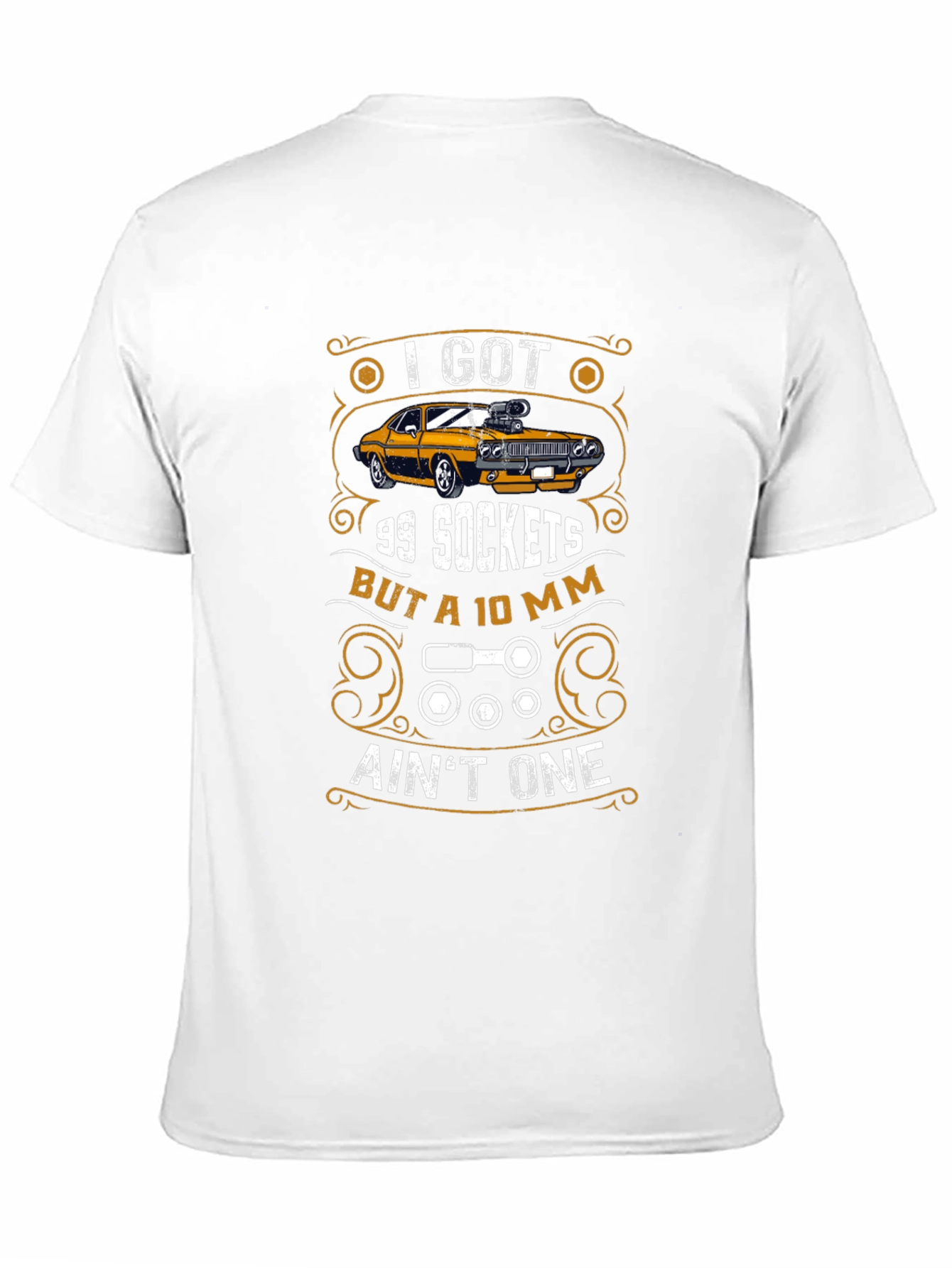 I Got 99 Sockets Funny Mechanic Car T-Shirt