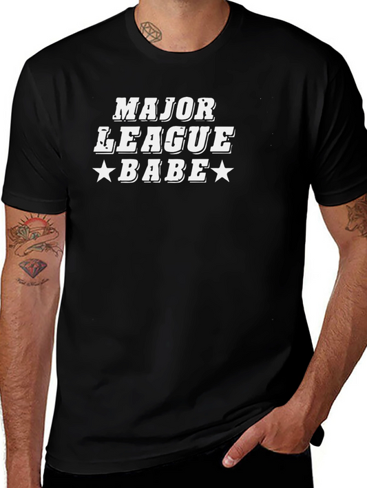 Major League Babe T-Shirt - Fun Baseball Tee