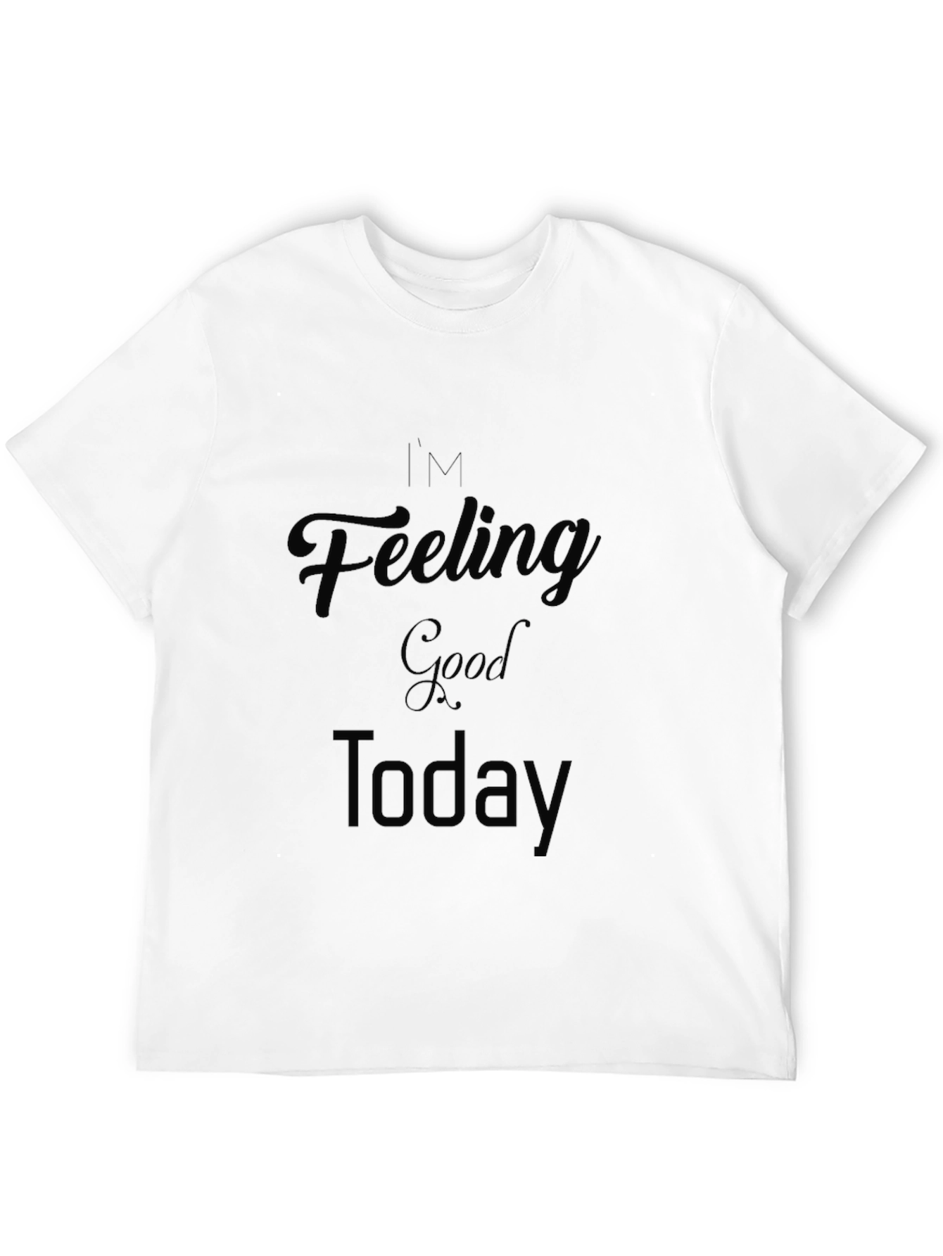 Feeling Good Today Graphic Tee - Black