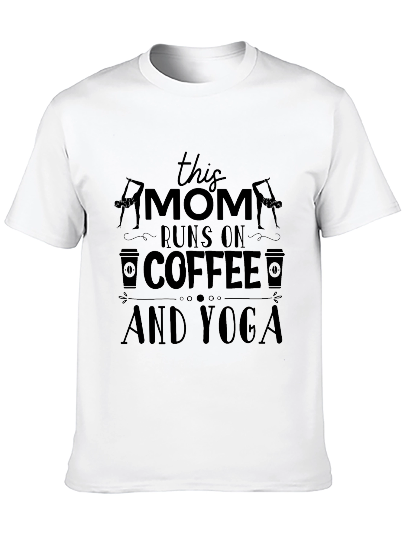 Mom Runs on Coffee and Yoga Black T-Shirt