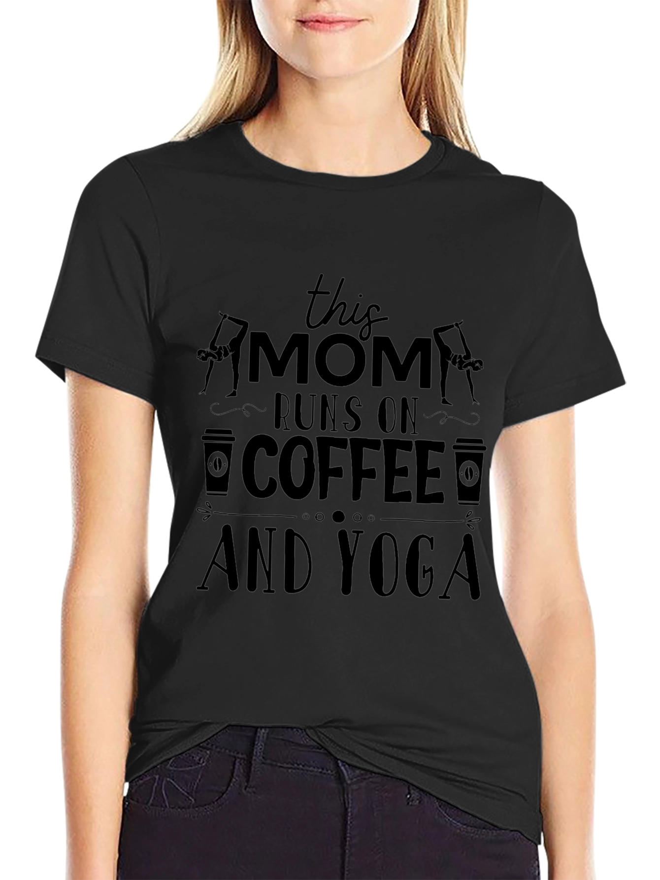Mom Runs on Coffee and Yoga Black T-Shirt