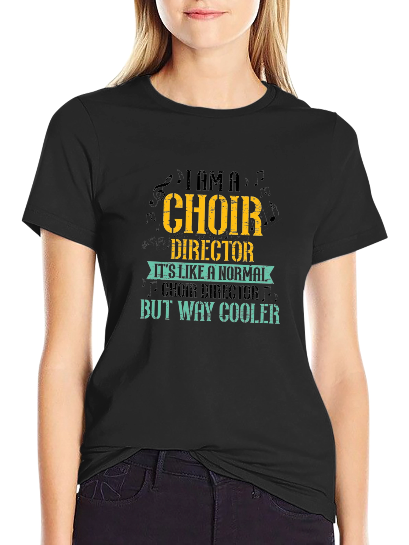 Choir Director T-Shirt - But Way Cooler Design