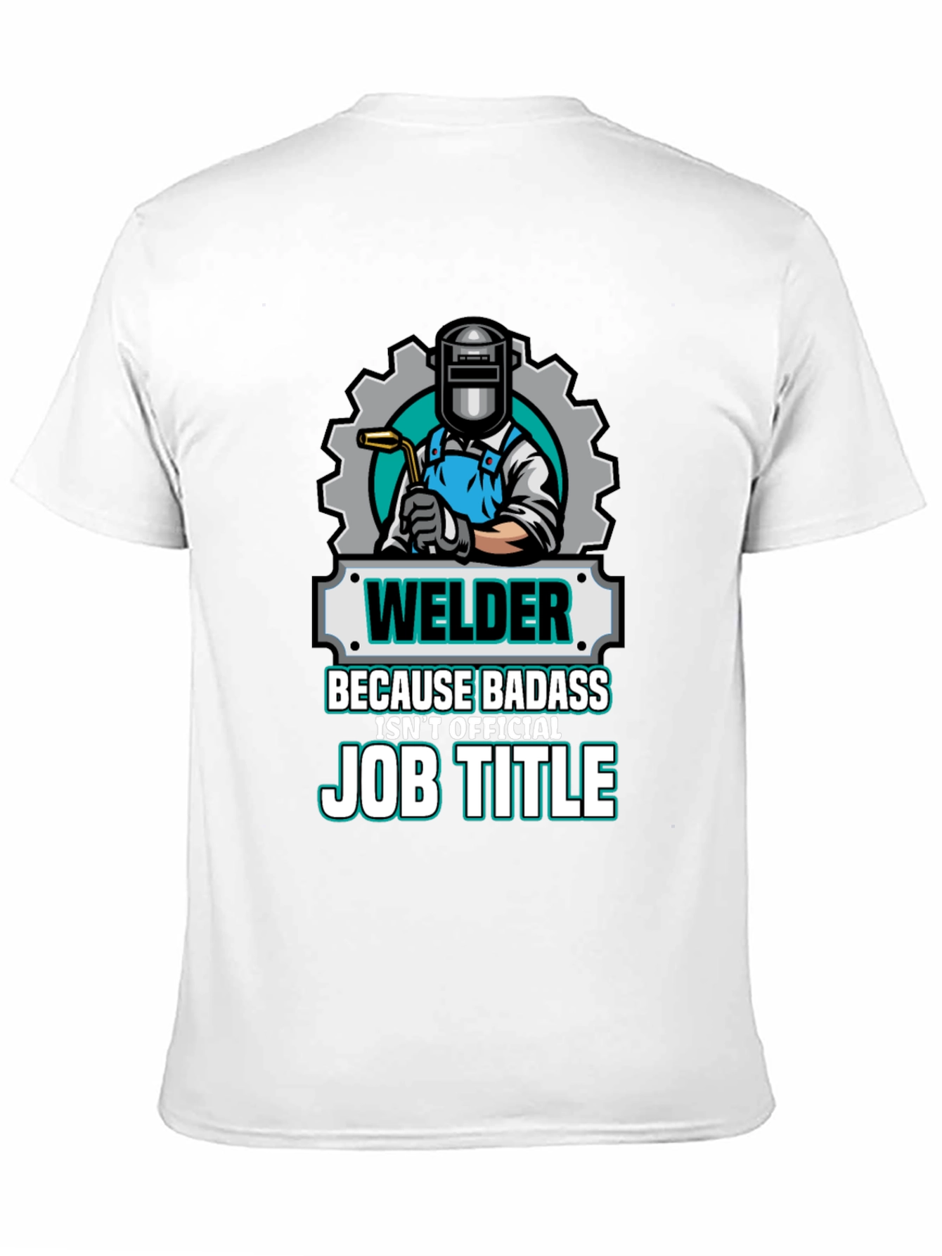 Welder Badass Job Title Graphic T-Shirt