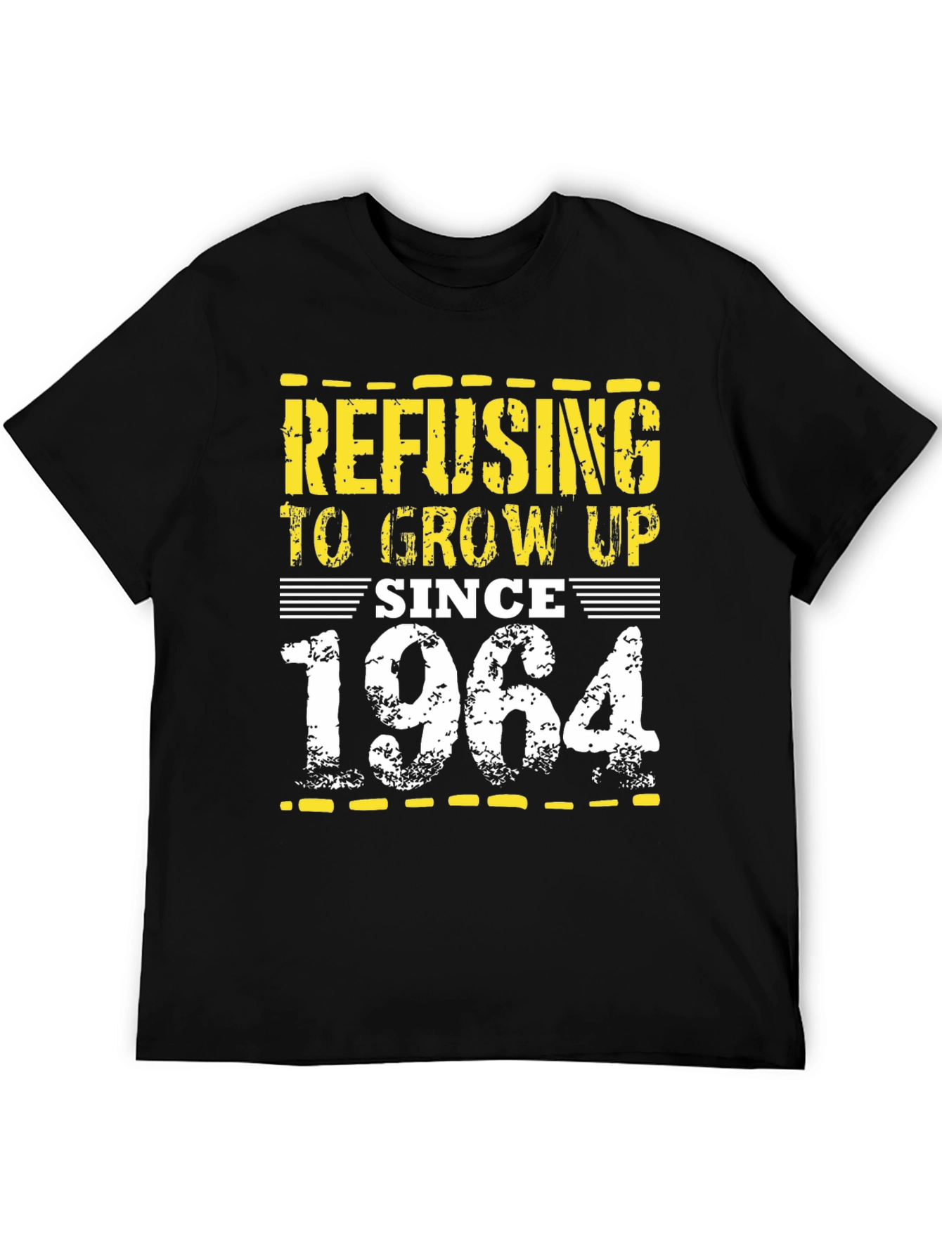 Refusing to Grow Up Since 1964 Black T-Shirt