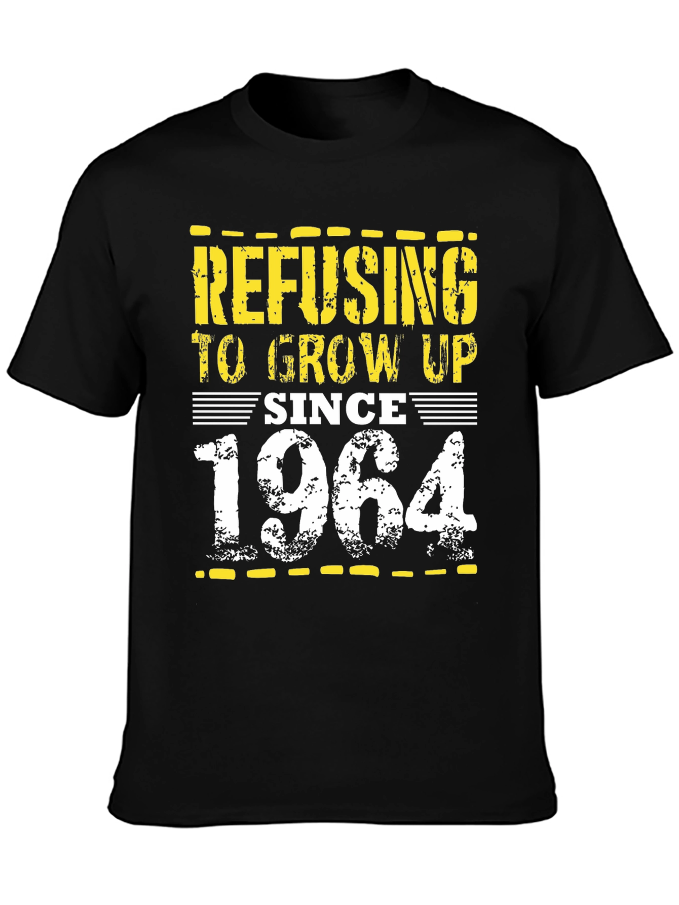 Refusing to Grow Up Since 1964 Black T-Shirt