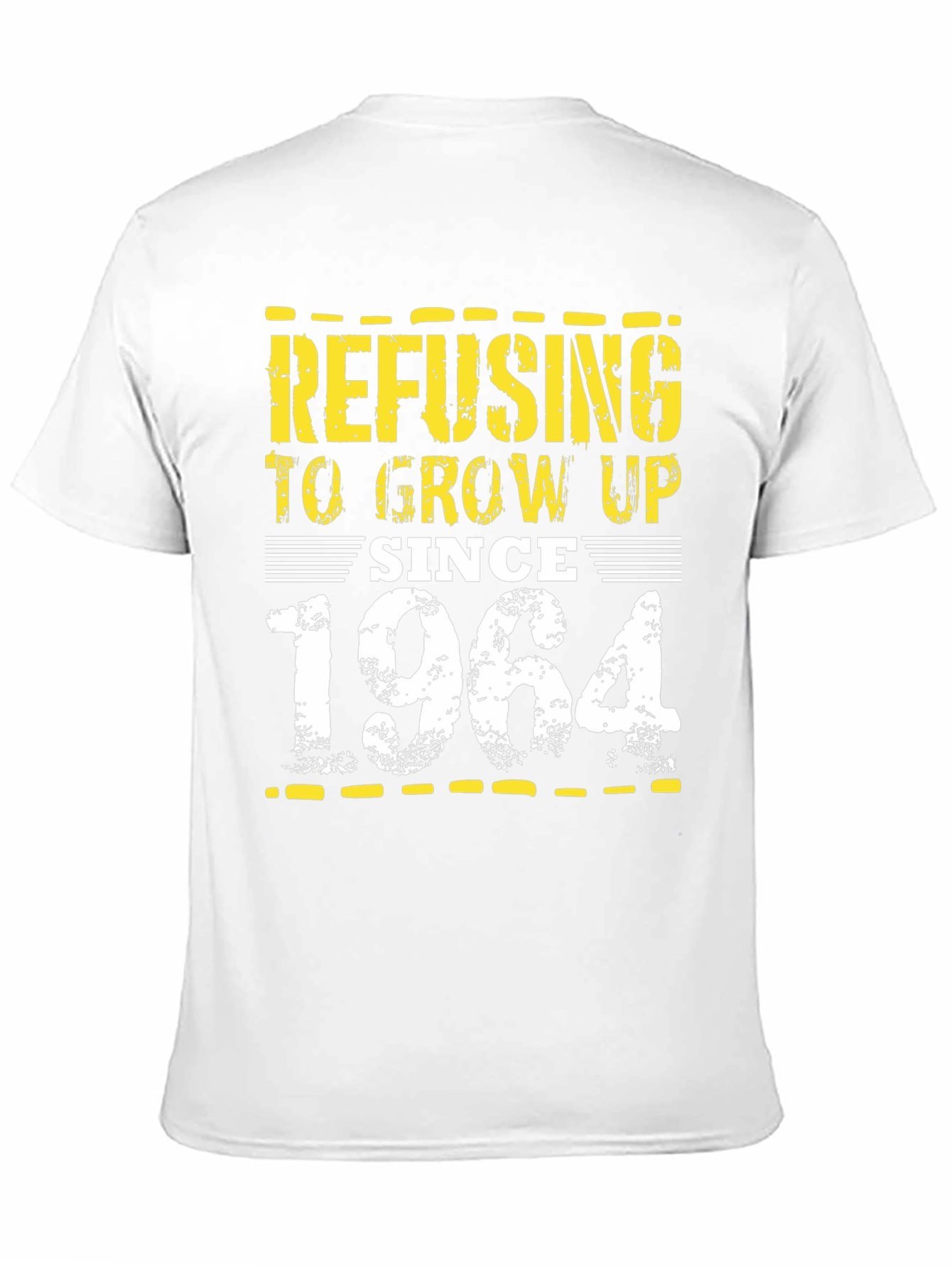 Refusing to Grow Up Since 1964 Black T-Shirt