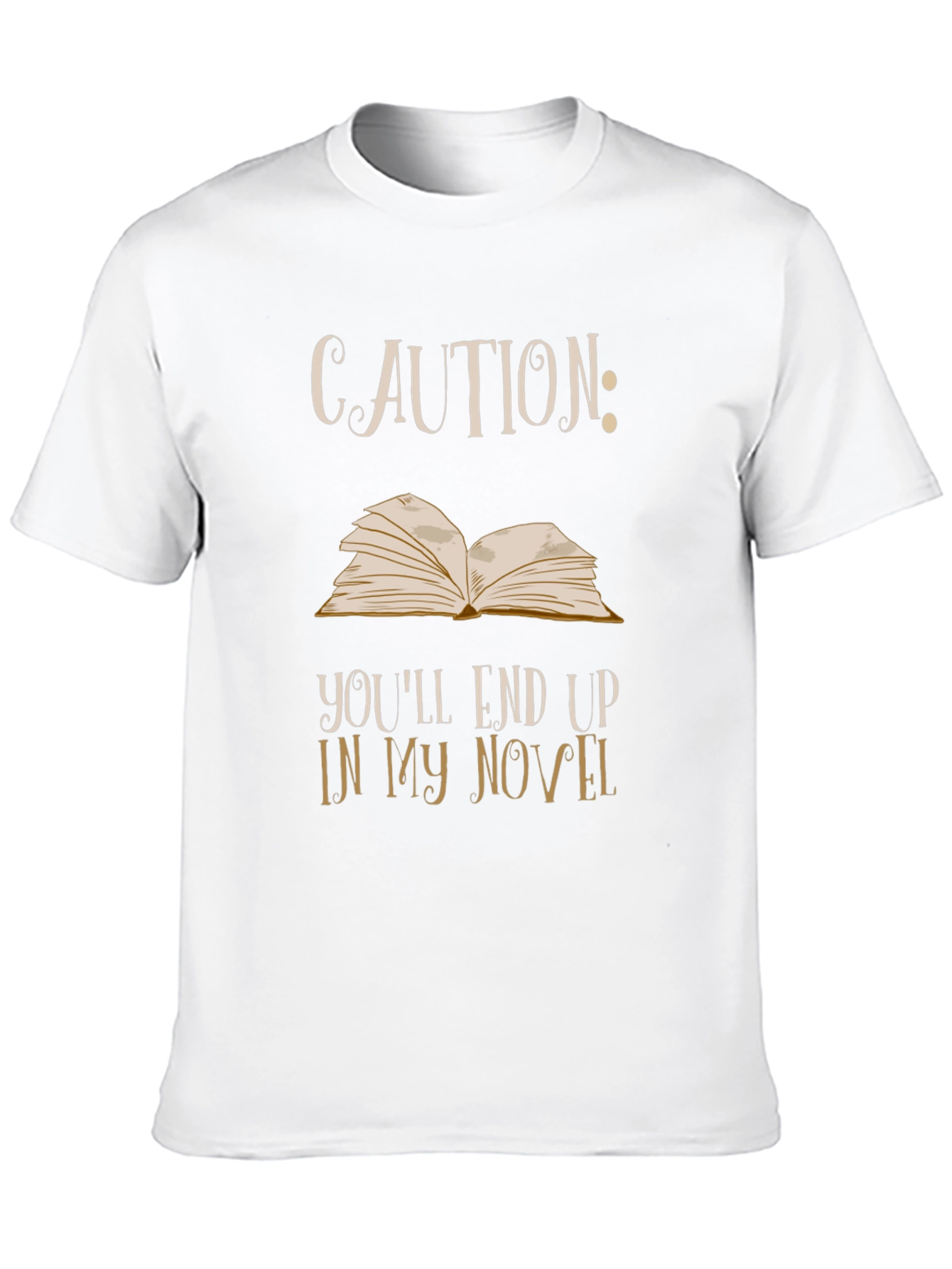 Caution Novel T-Shirt: Funny Writer Tee