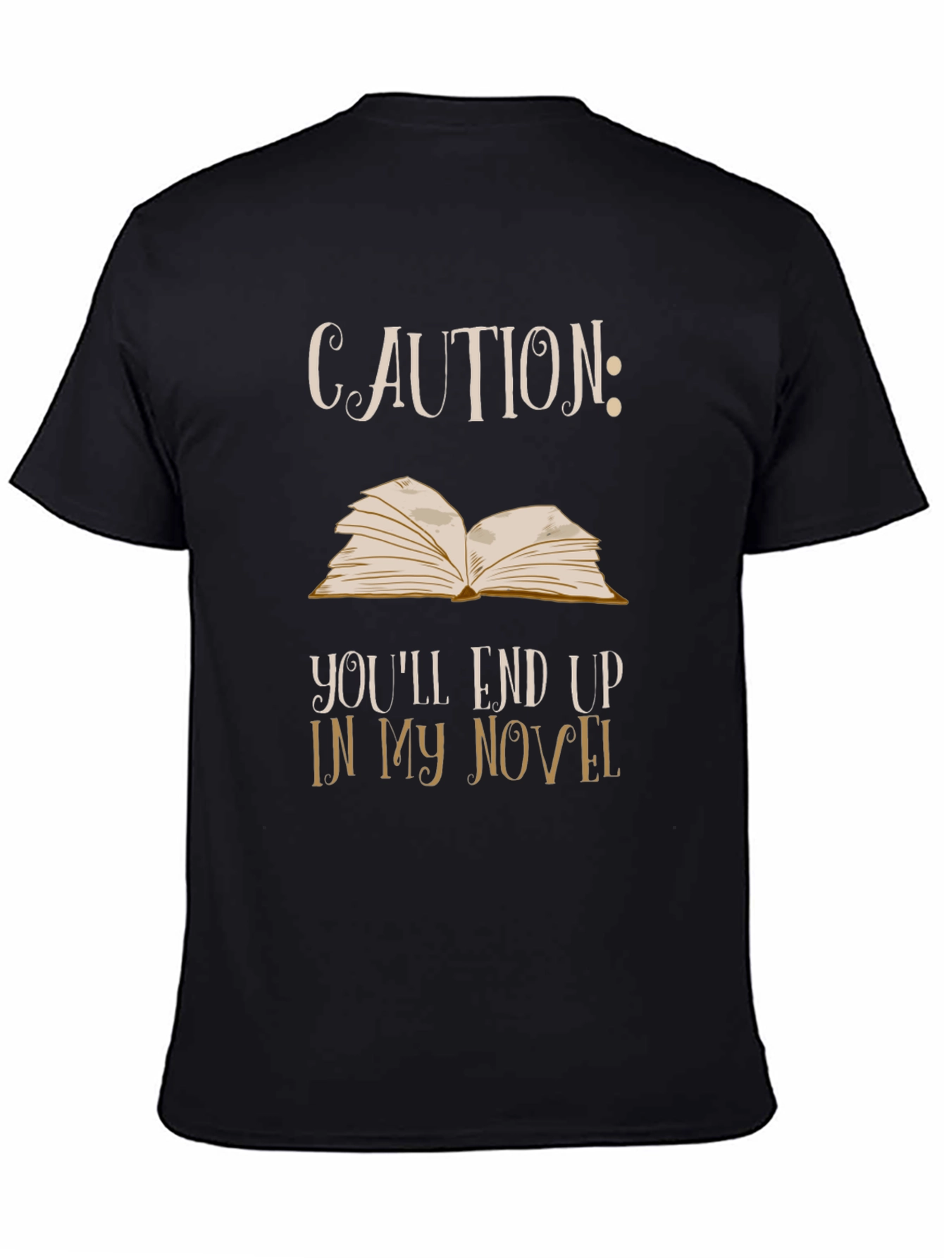 Caution Novel T-Shirt: Funny Writer Tee