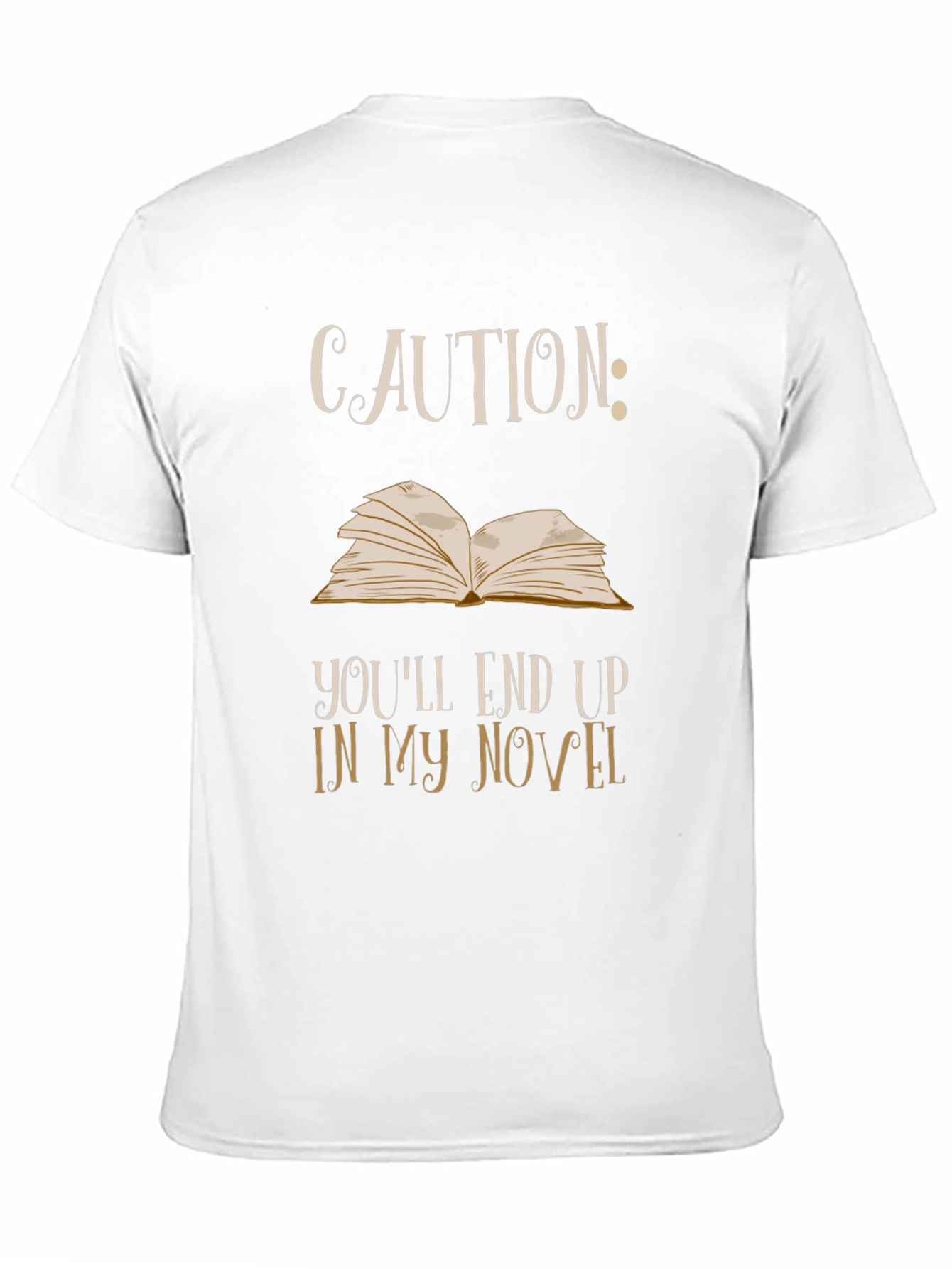 Caution Novel T-Shirt: Funny Writer Tee