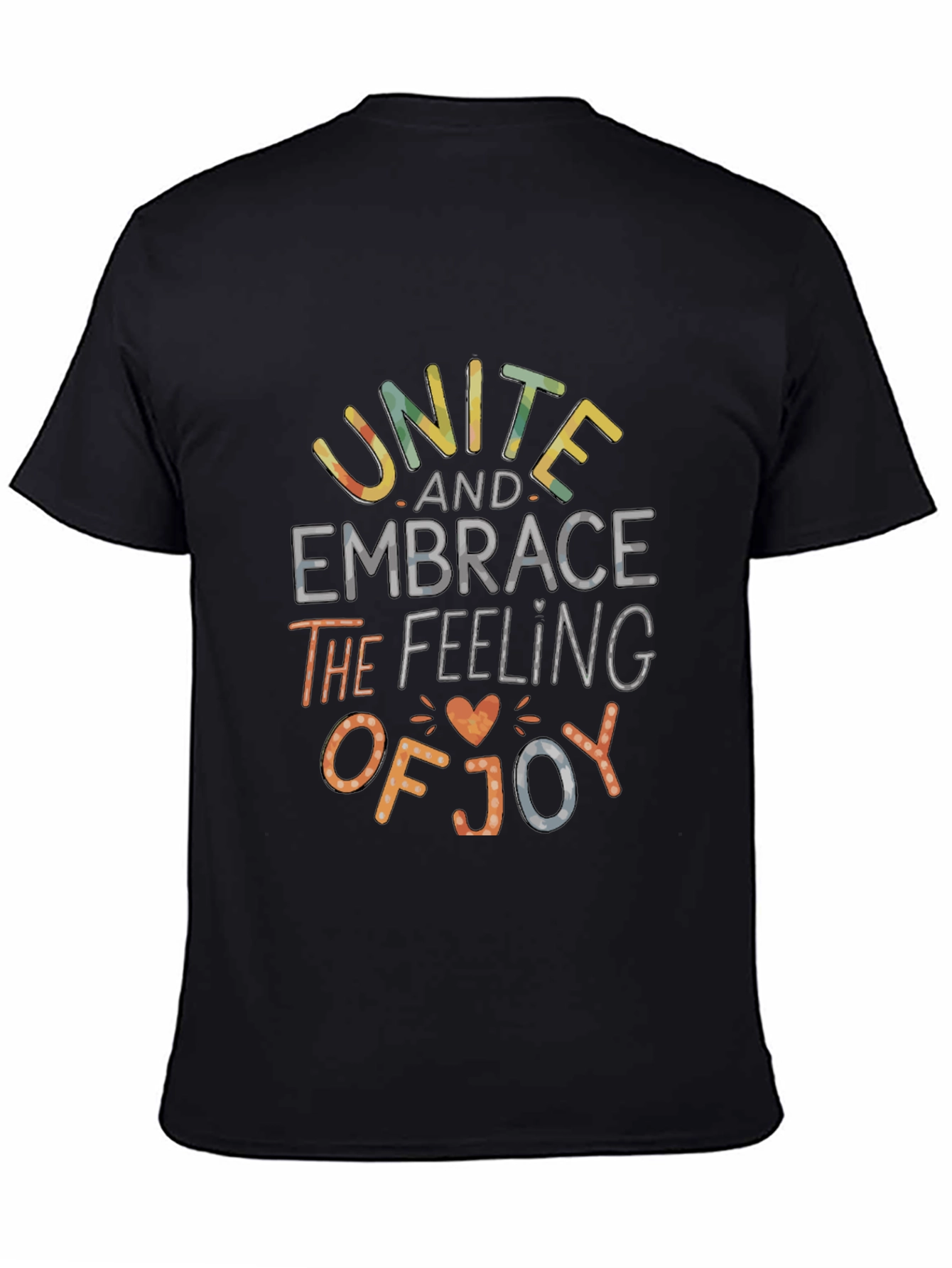 Unite Embrace Joy T-Shirt - Positive Message Tee