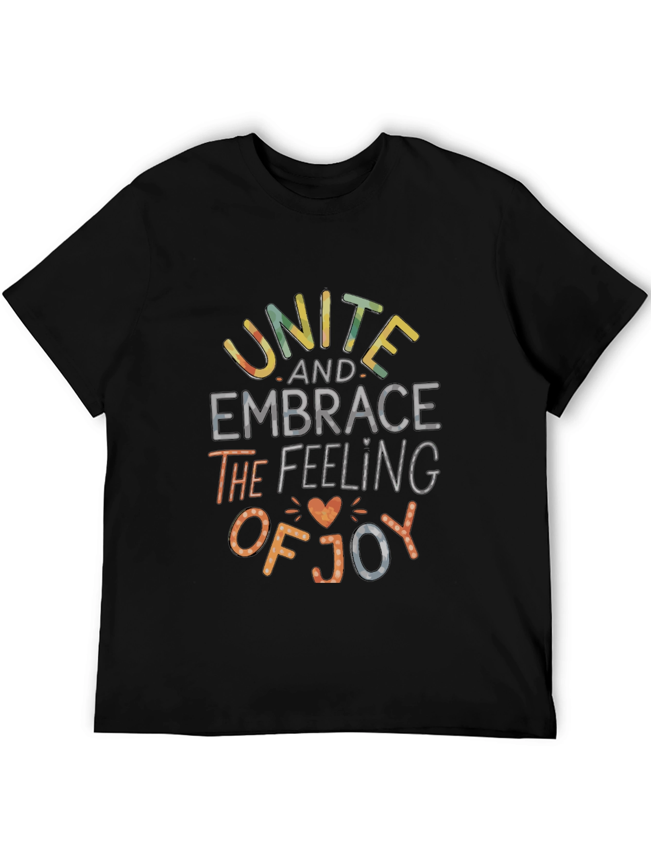 Unite Embrace Joy T-Shirt - Positive Message Tee