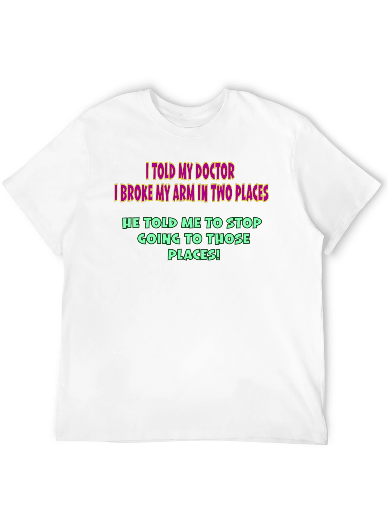 Funny Doctor Broken Arm T-Shirt