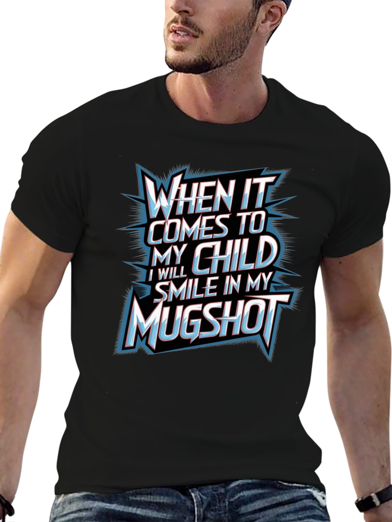 When It Comes To My Child Graphic T-Shirt