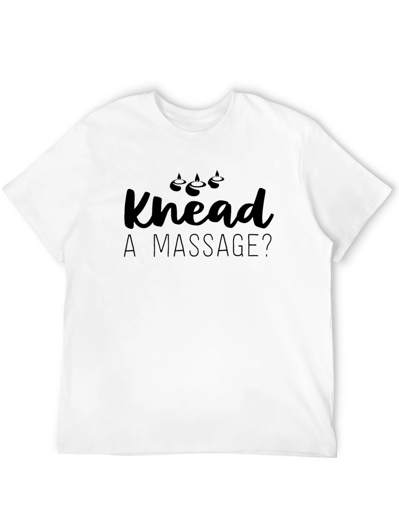 Knead a Massage? Graphic T-Shirt