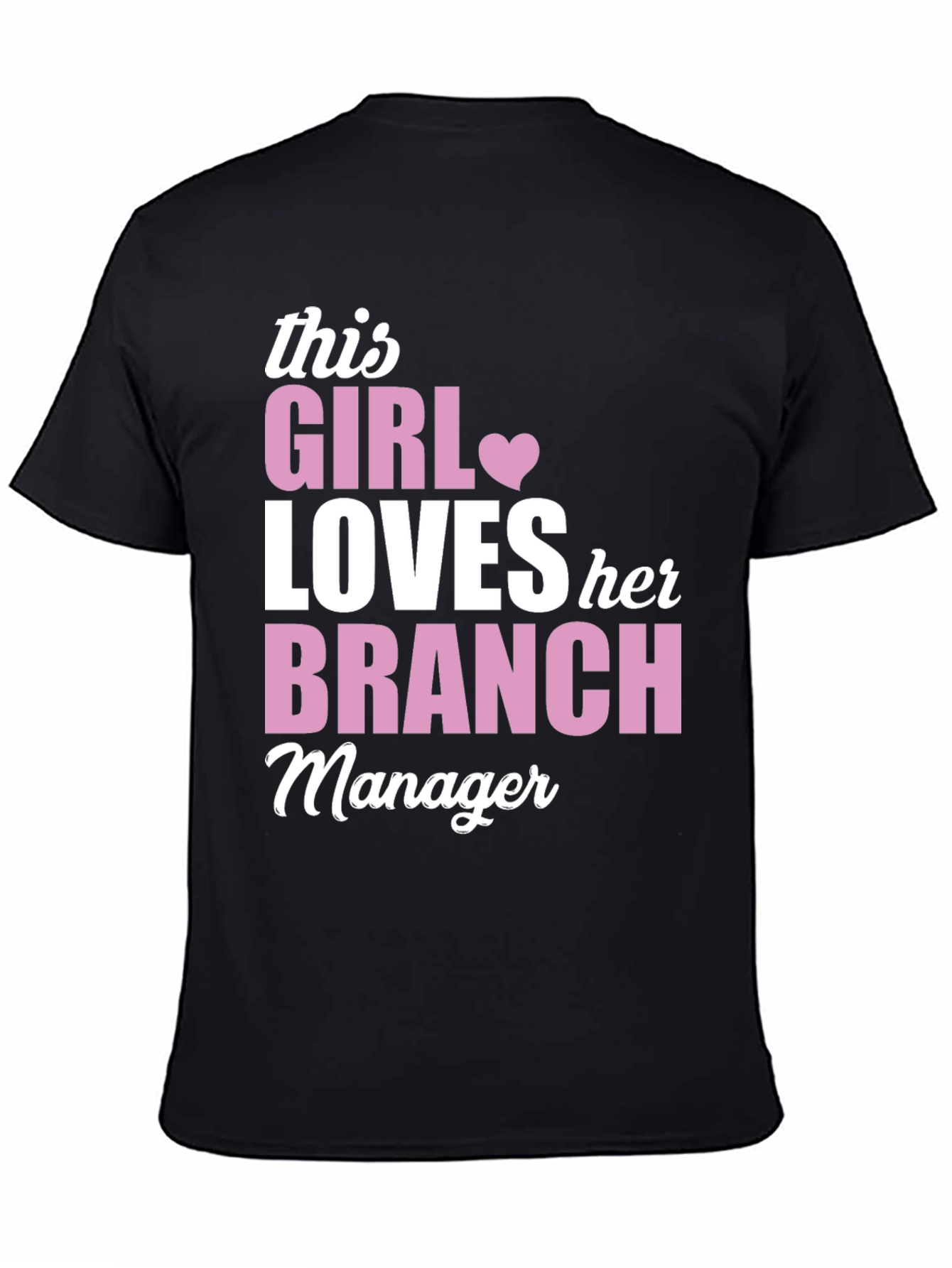 This Girl Loves Her Branch Manager T-Shirt