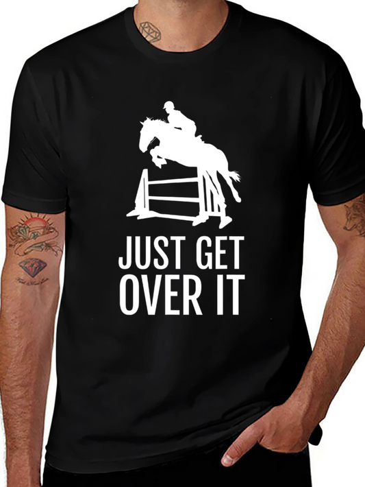 Equestrian Just Get Over It Graphic Tee
