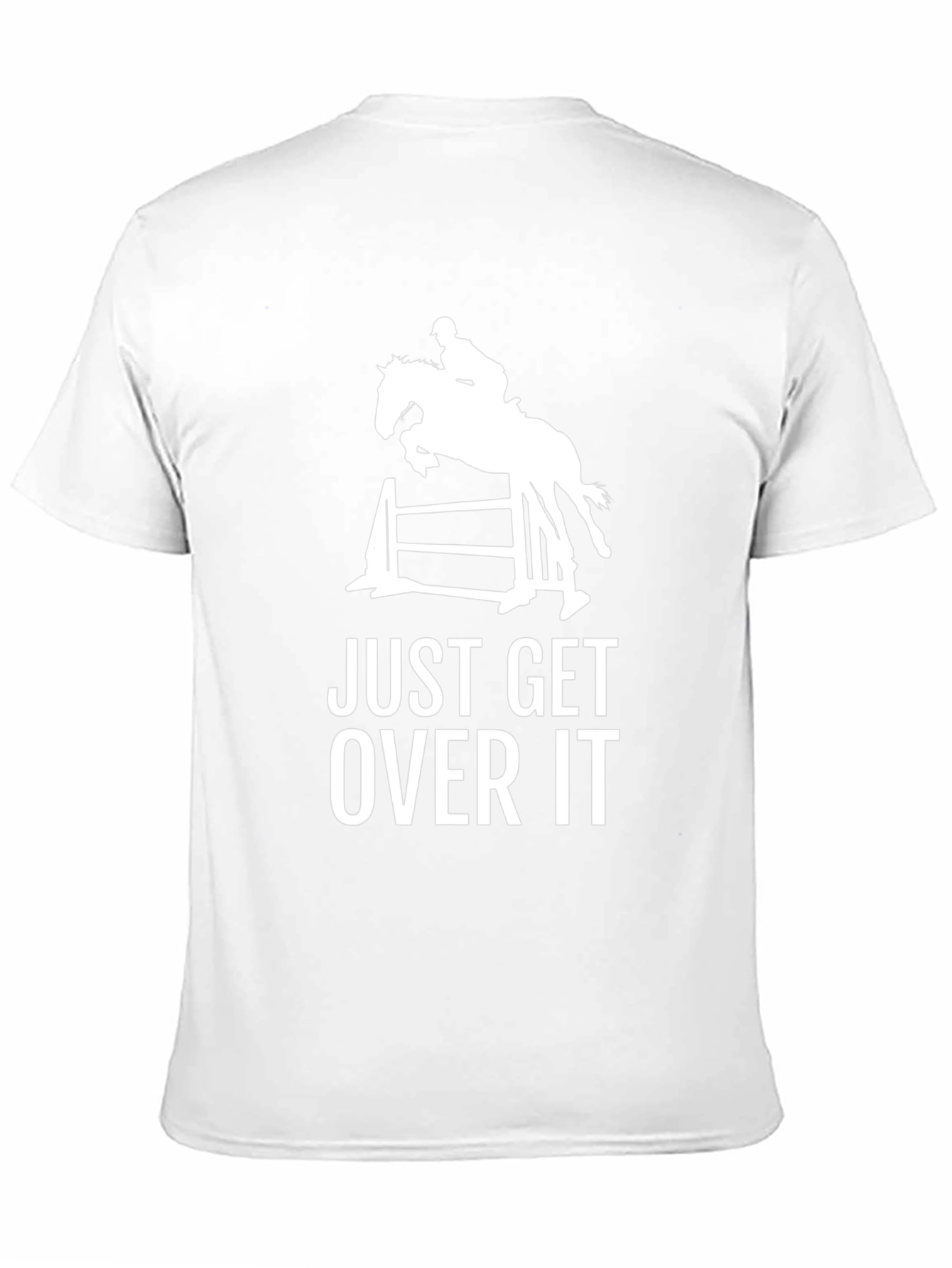 Equestrian Just Get Over It Graphic Tee
