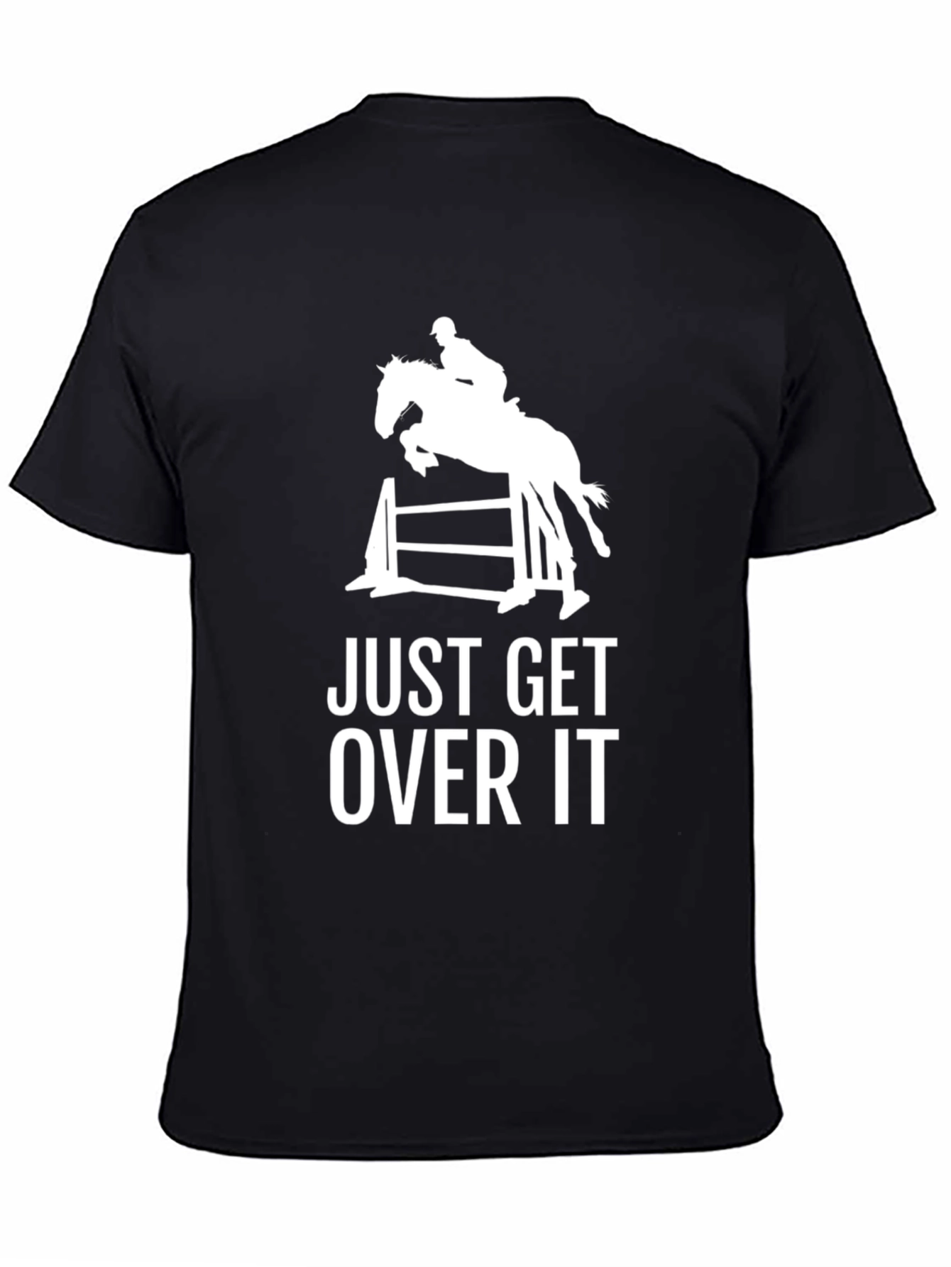 Equestrian Just Get Over It Graphic Tee