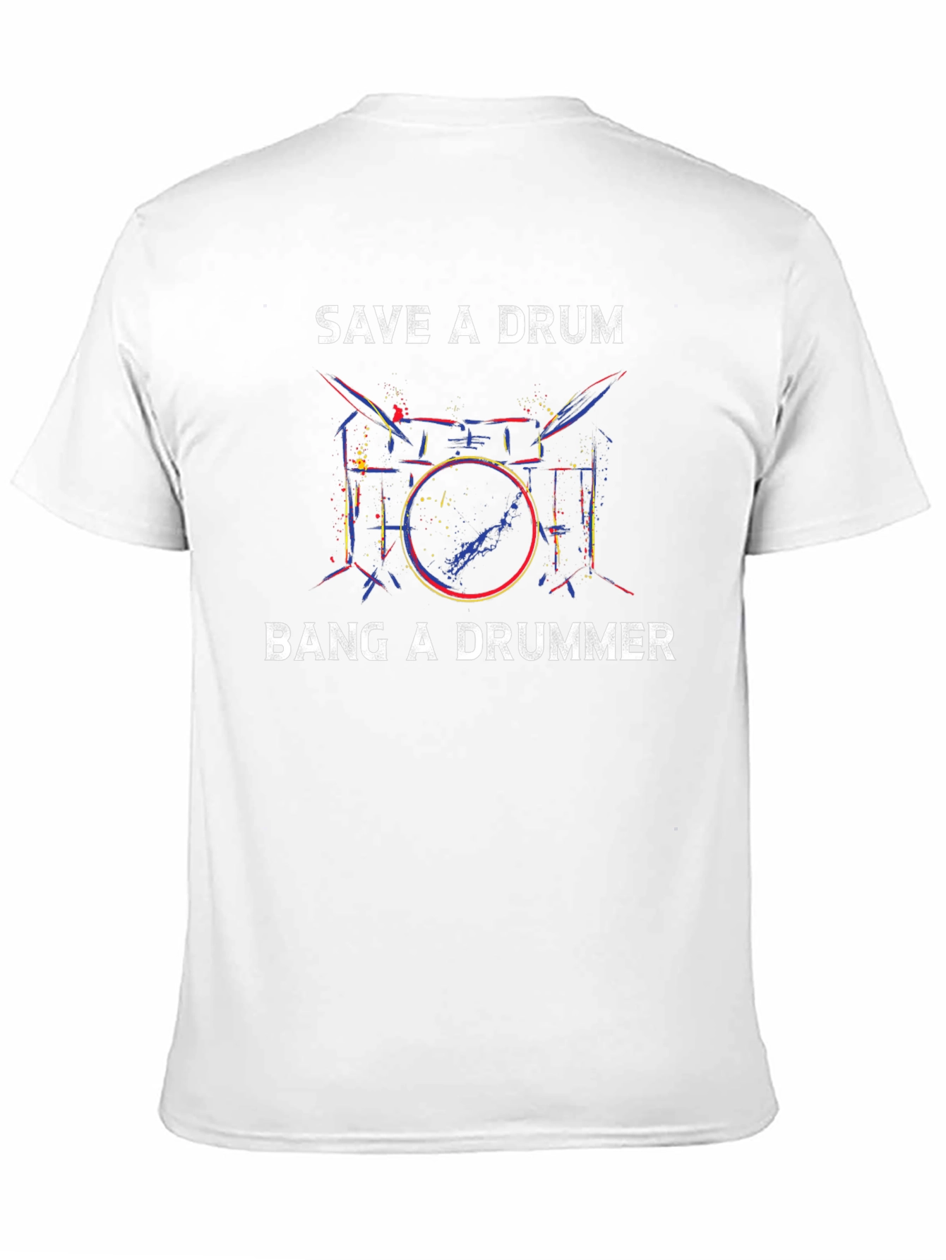 Save a Drum Bang a Drummer T-Shirt