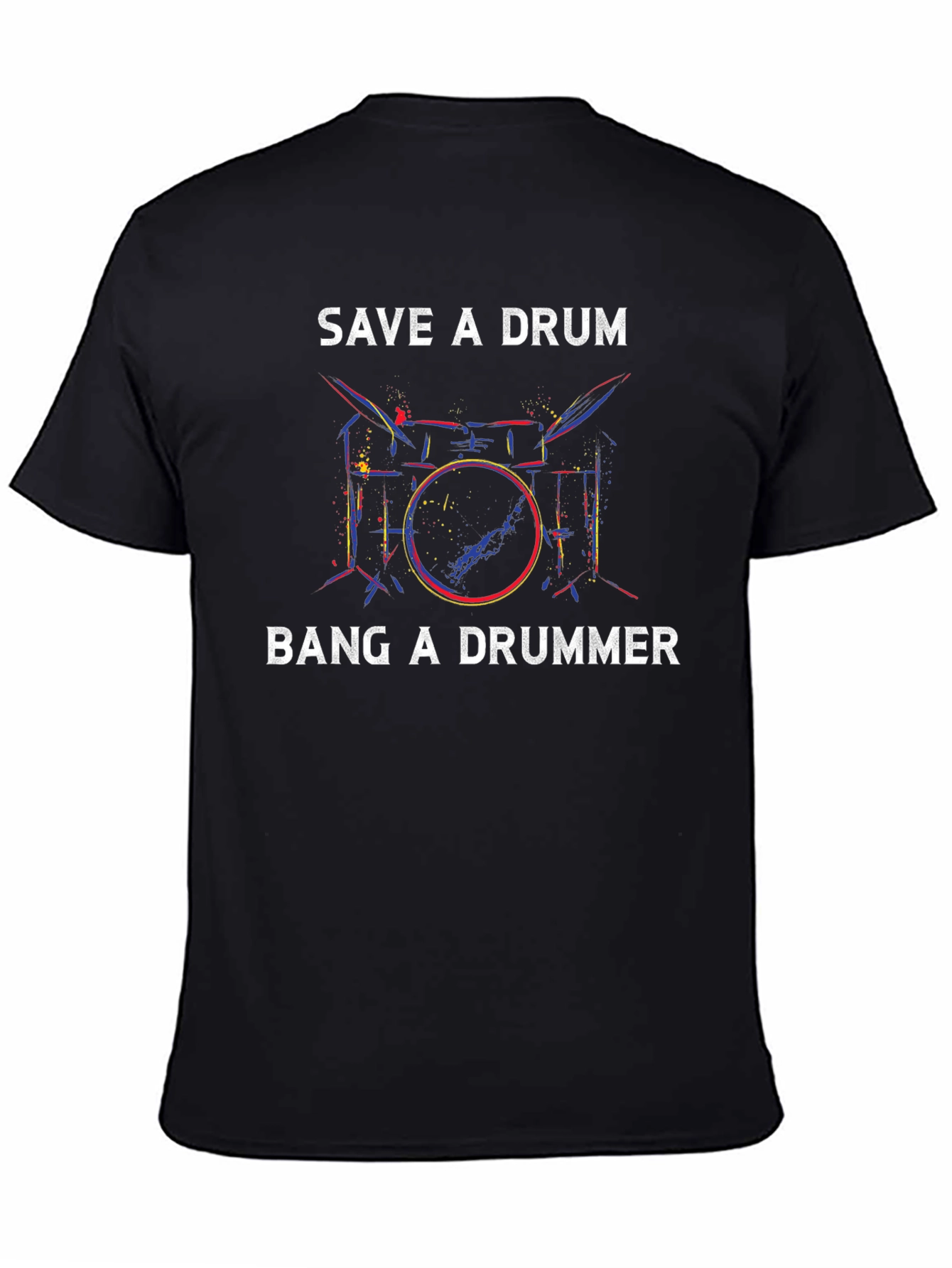 Save a Drum Bang a Drummer T-Shirt