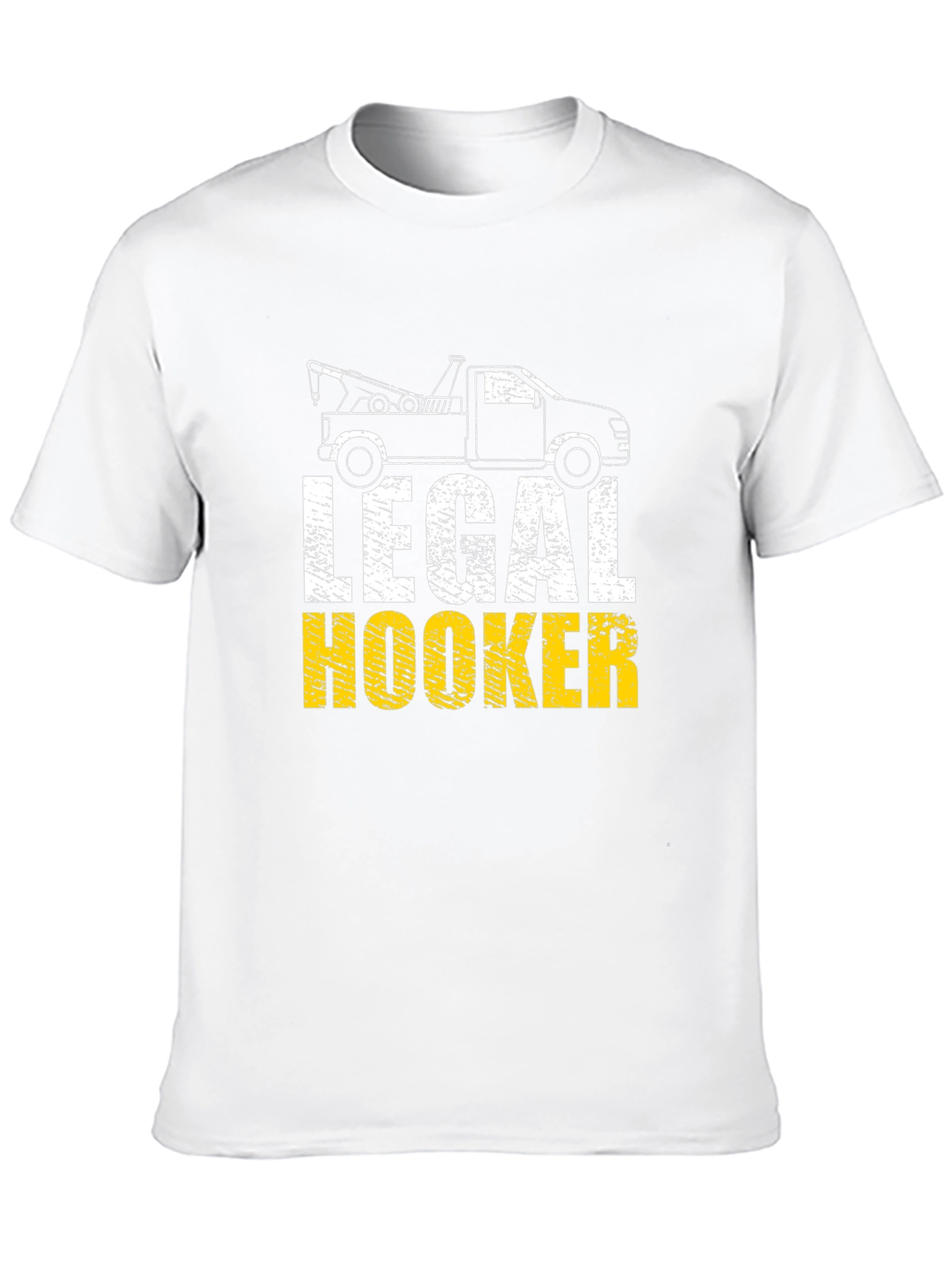 Legal Hooker T-Shirt - Tow Truck Humor