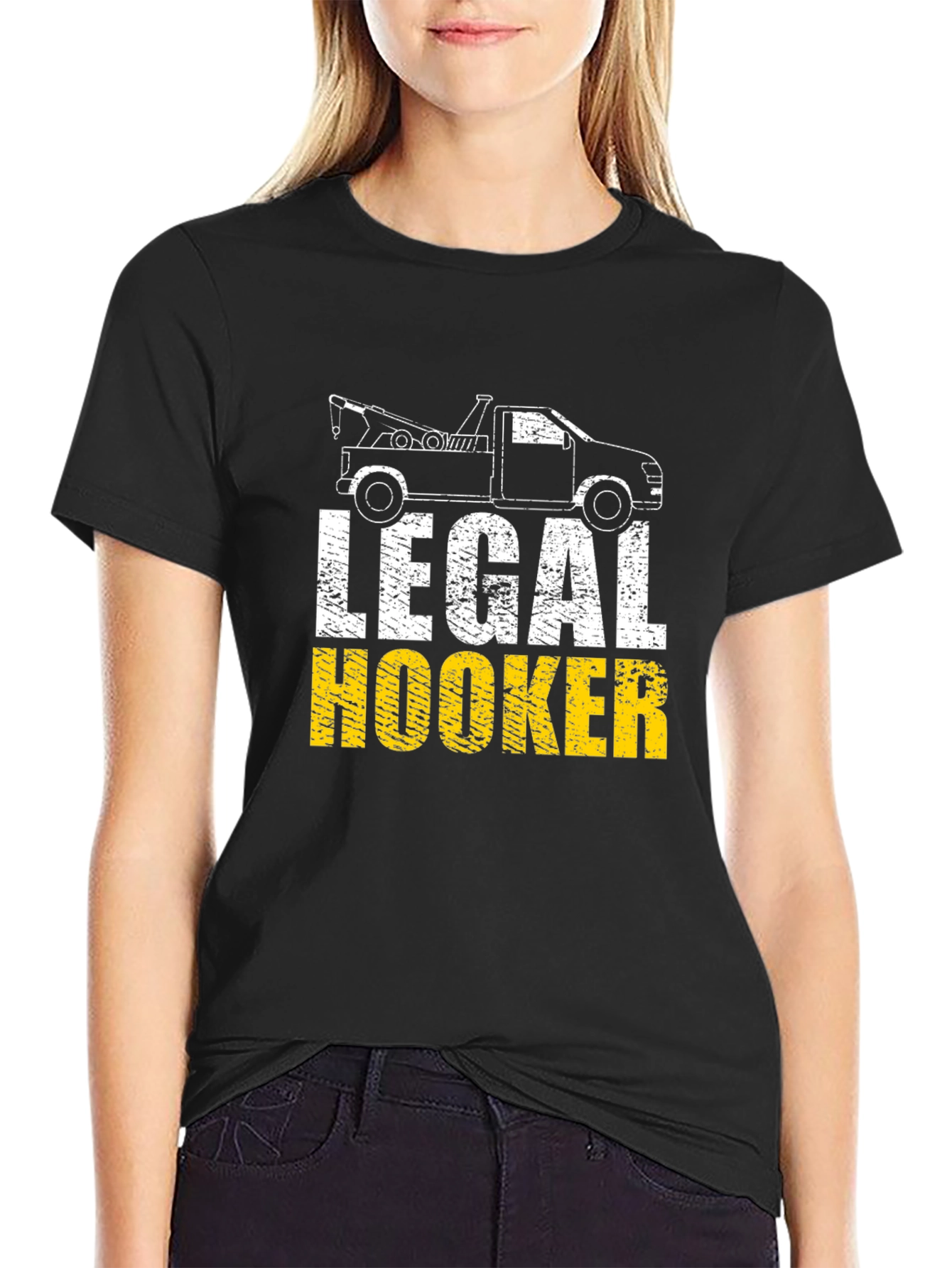 Legal Hooker T-Shirt - Tow Truck Humor