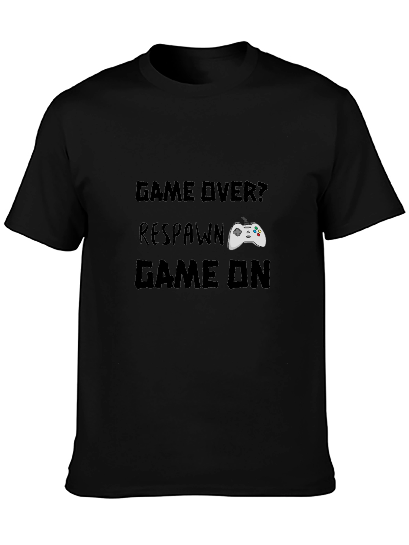 Game Over? Respawn. Game On Black Graphic T-Shirt
