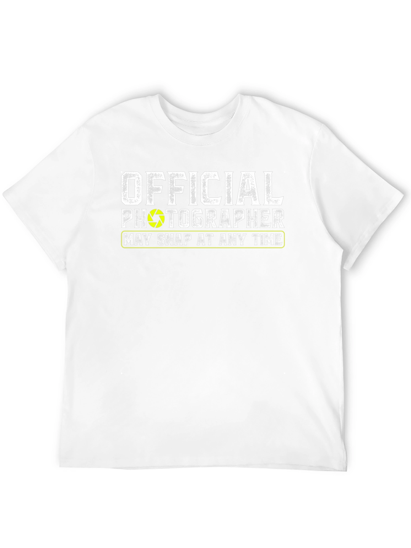 Official Photographer May Snap At Any Time T-Shirt