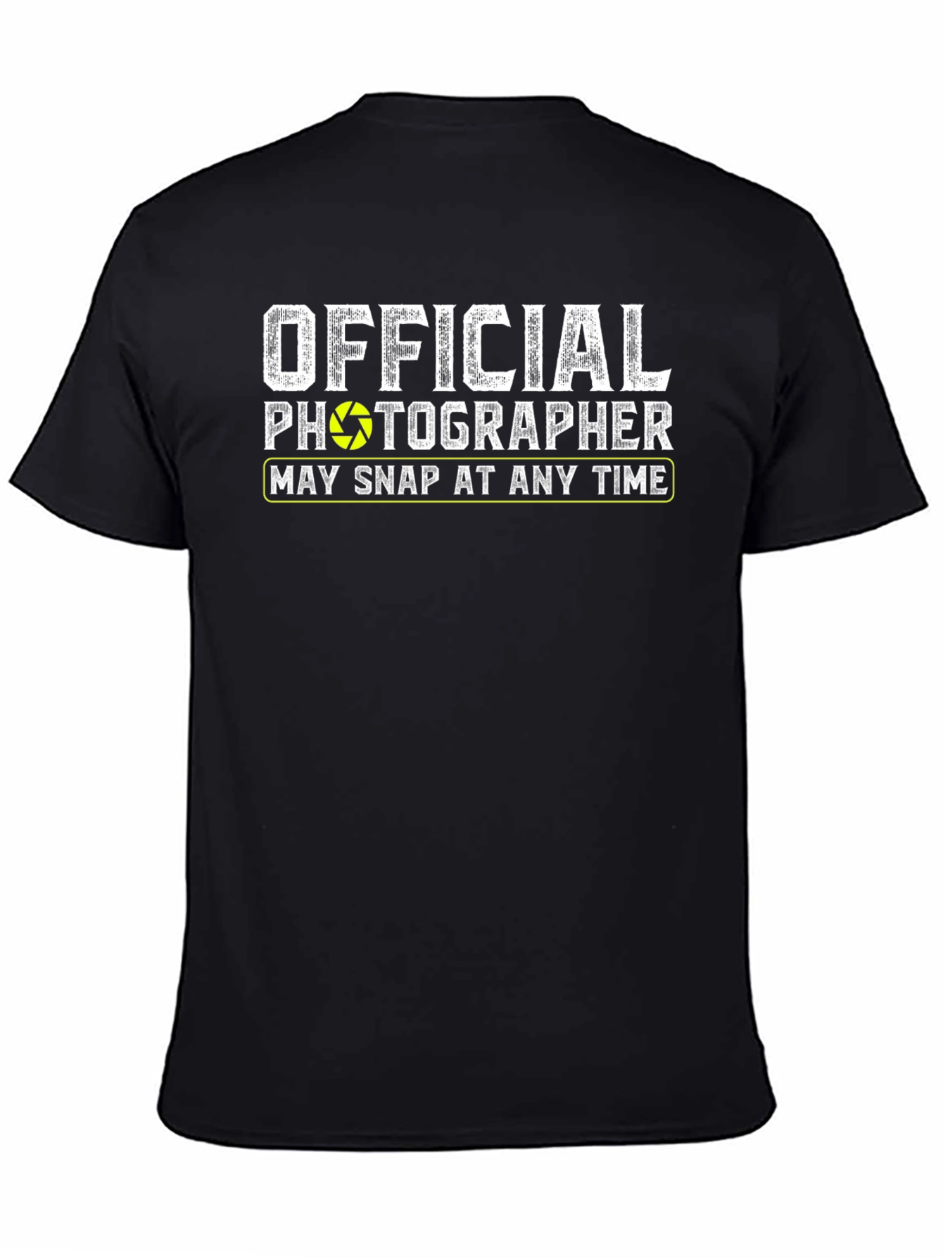 Official Photographer May Snap At Any Time T-Shirt