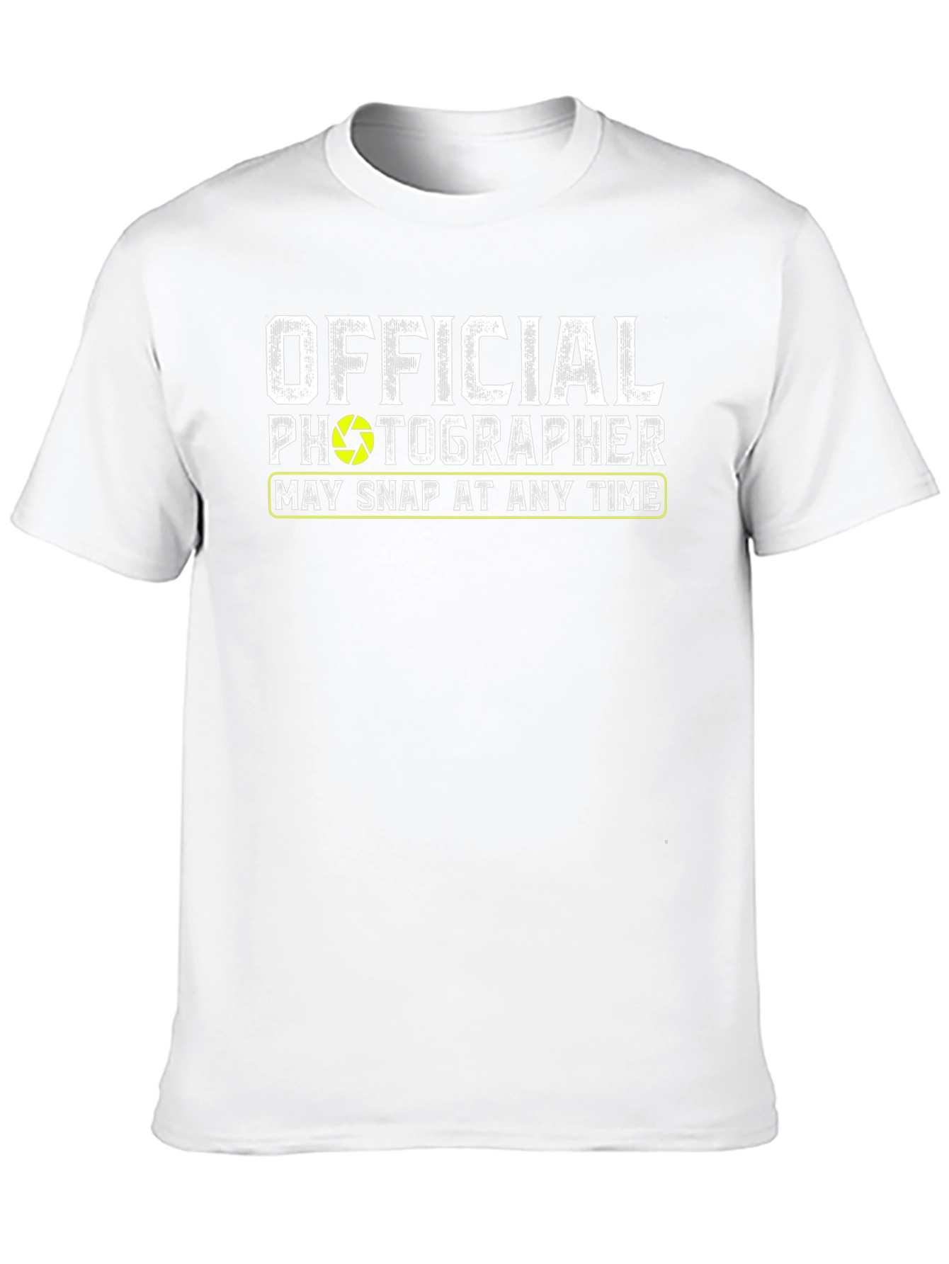 Official Photographer May Snap At Any Time T-Shirt