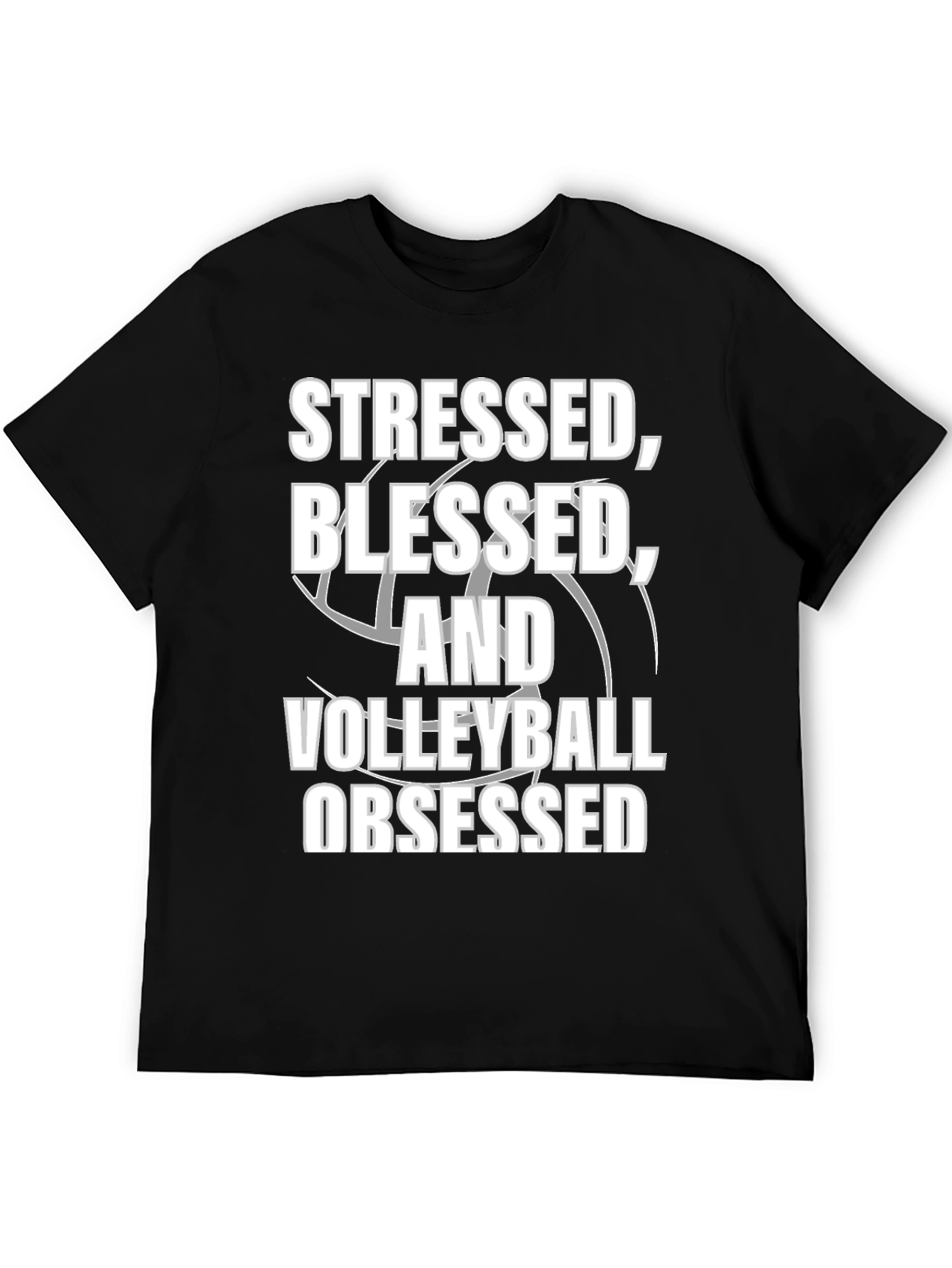 Stressed Blessed Volleyball Obsessed T-Shirt