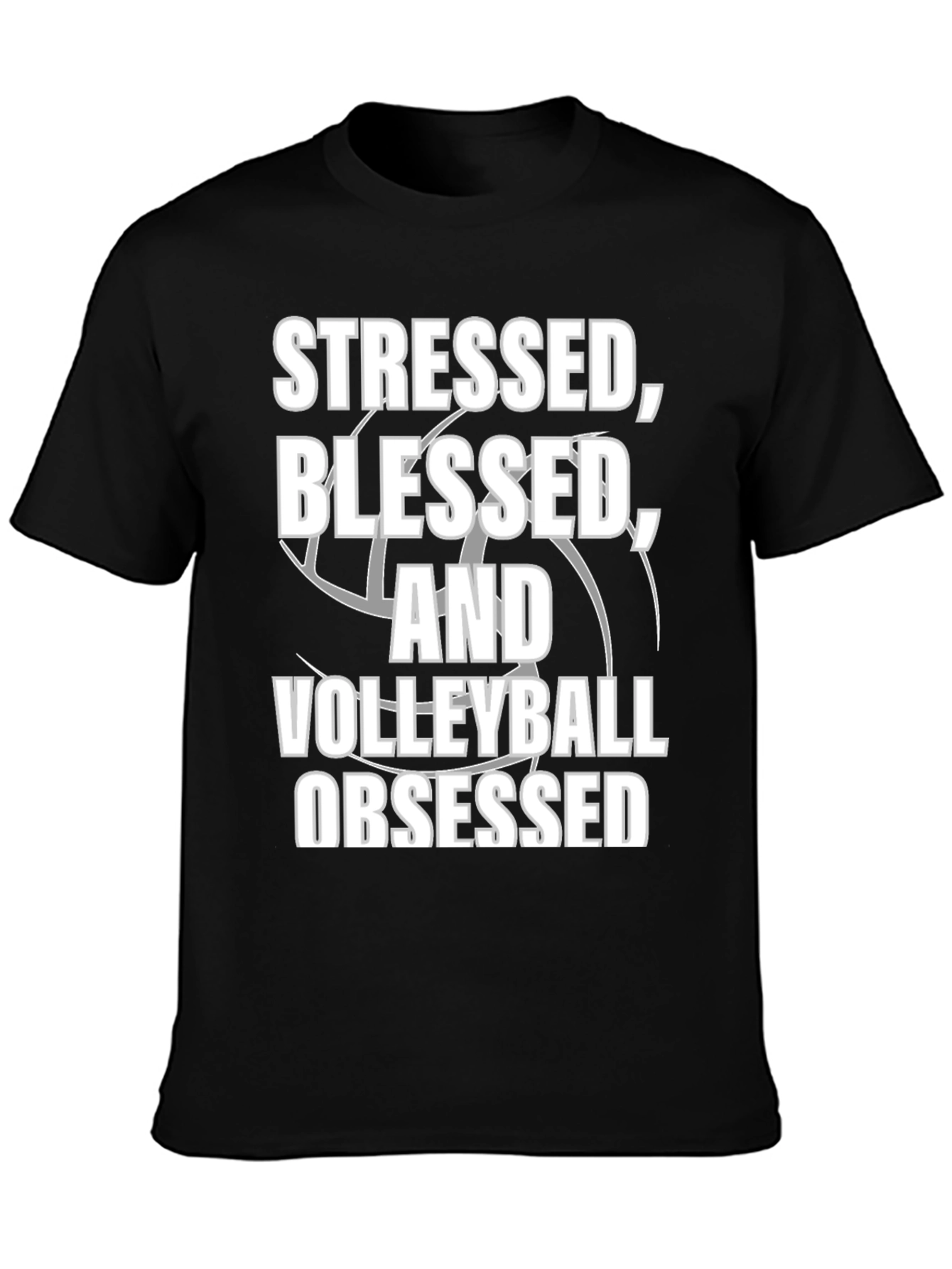 Stressed Blessed Volleyball Obsessed T-Shirt