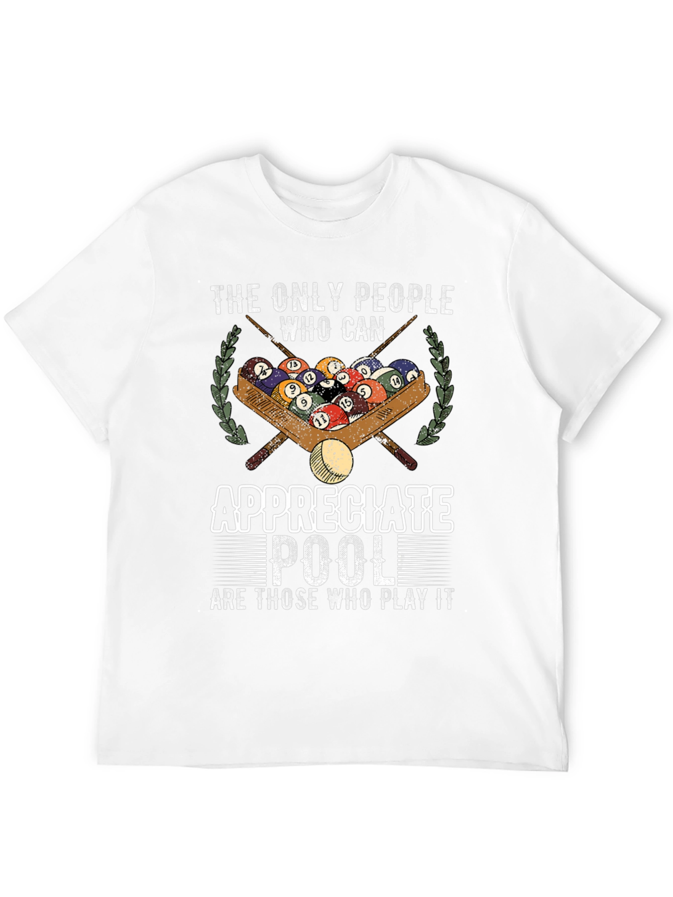 Pool Player T-Shirt - Appreciate Pool Graphic Tee