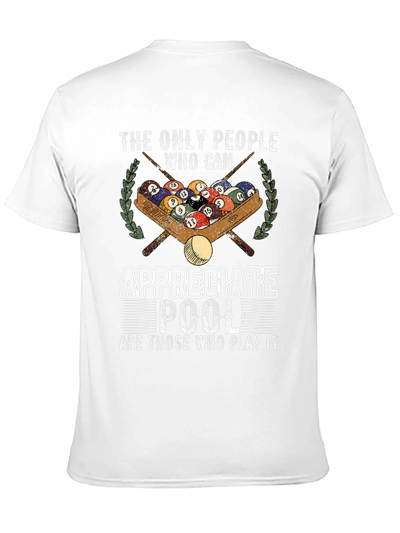 Pool Player T-Shirt - Appreciate Pool Graphic Tee