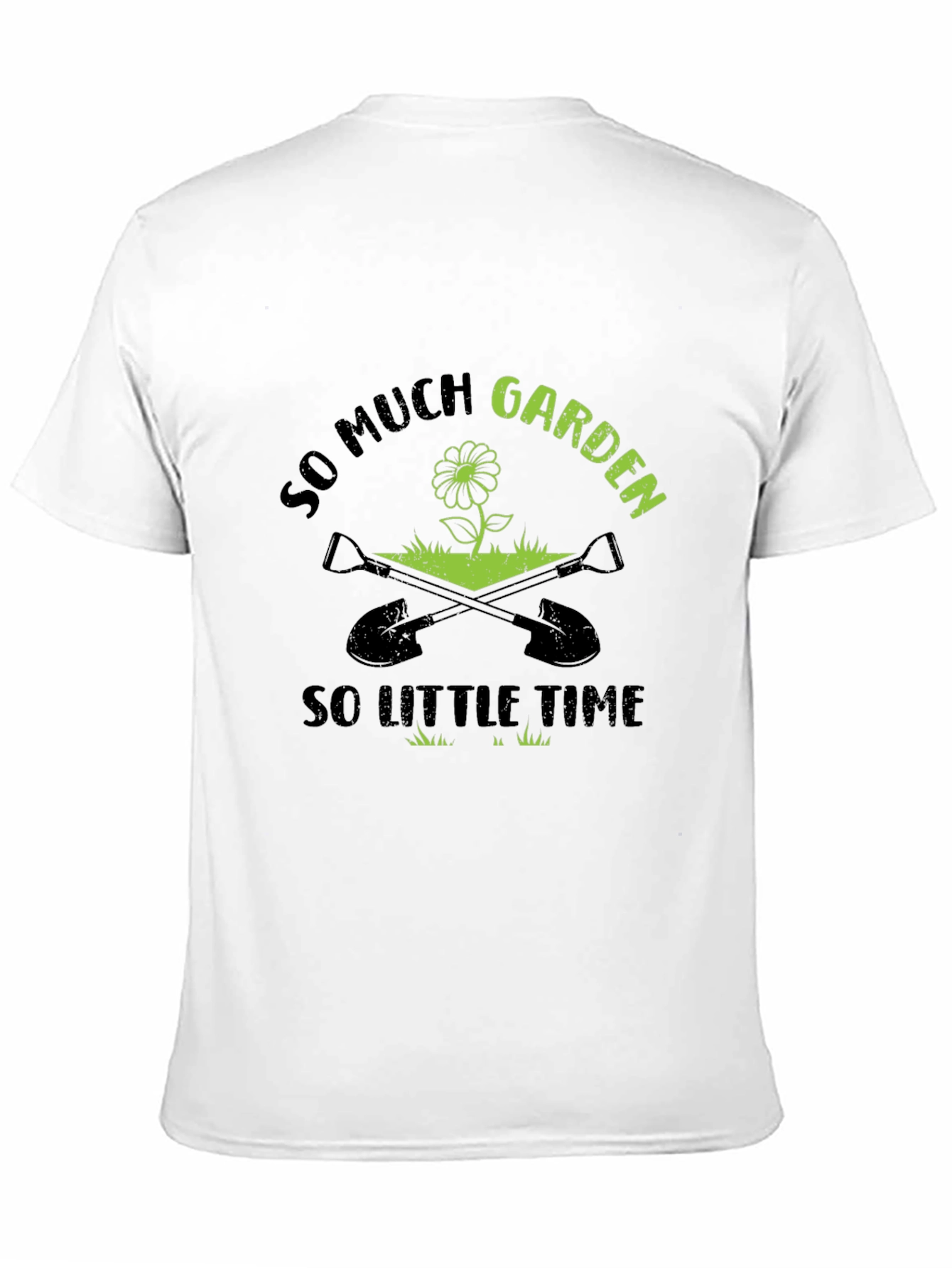 So Much Garden So Little Time Graphic T-Shirt