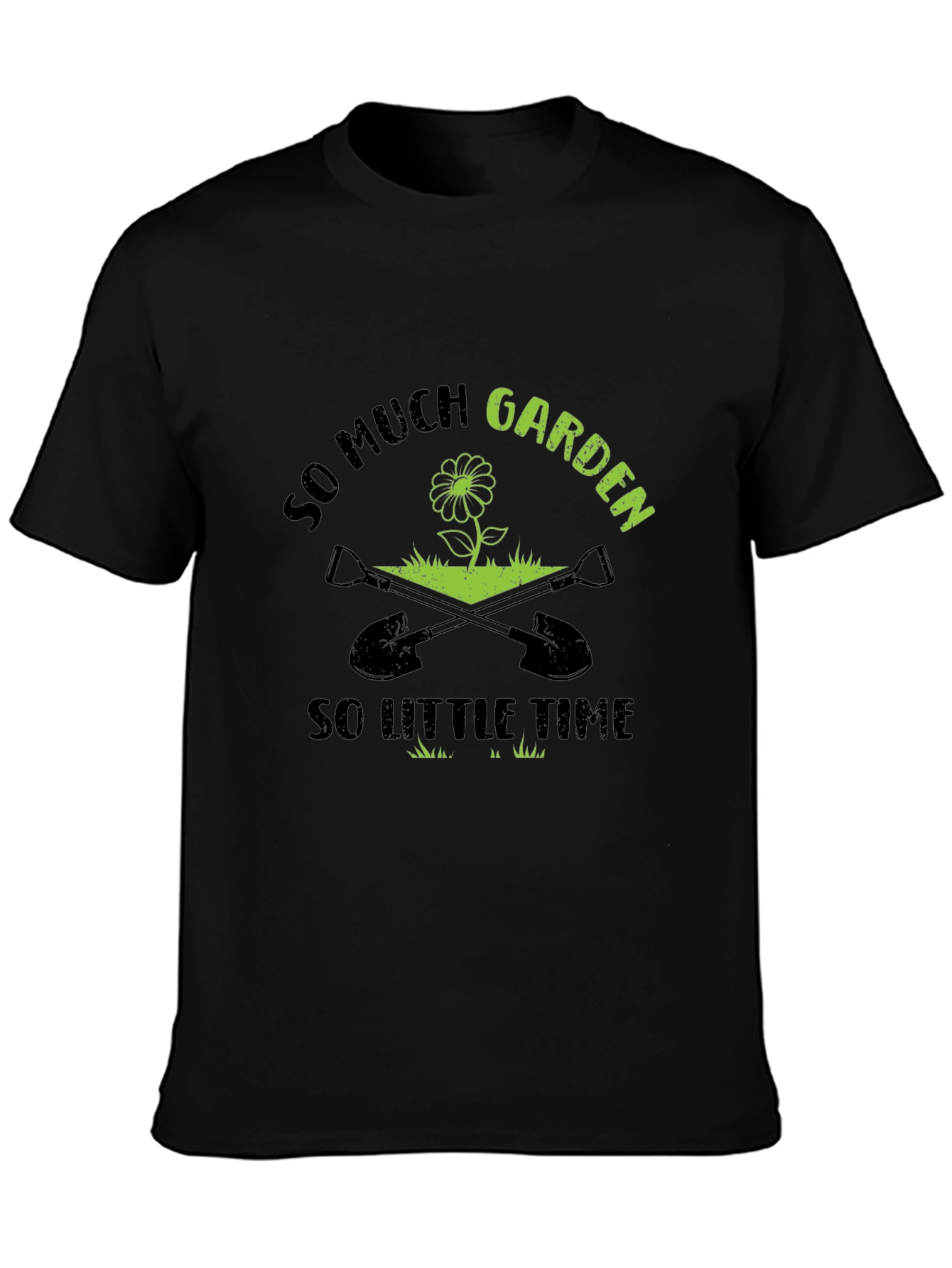 So Much Garden So Little Time Graphic T-Shirt