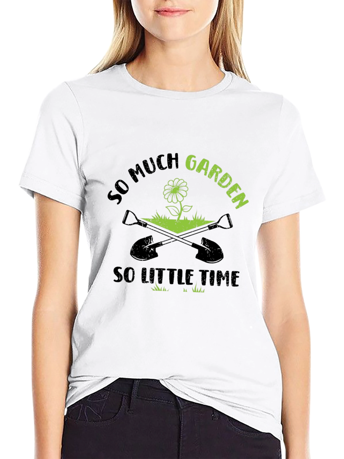 So Much Garden So Little Time Graphic T-Shirt