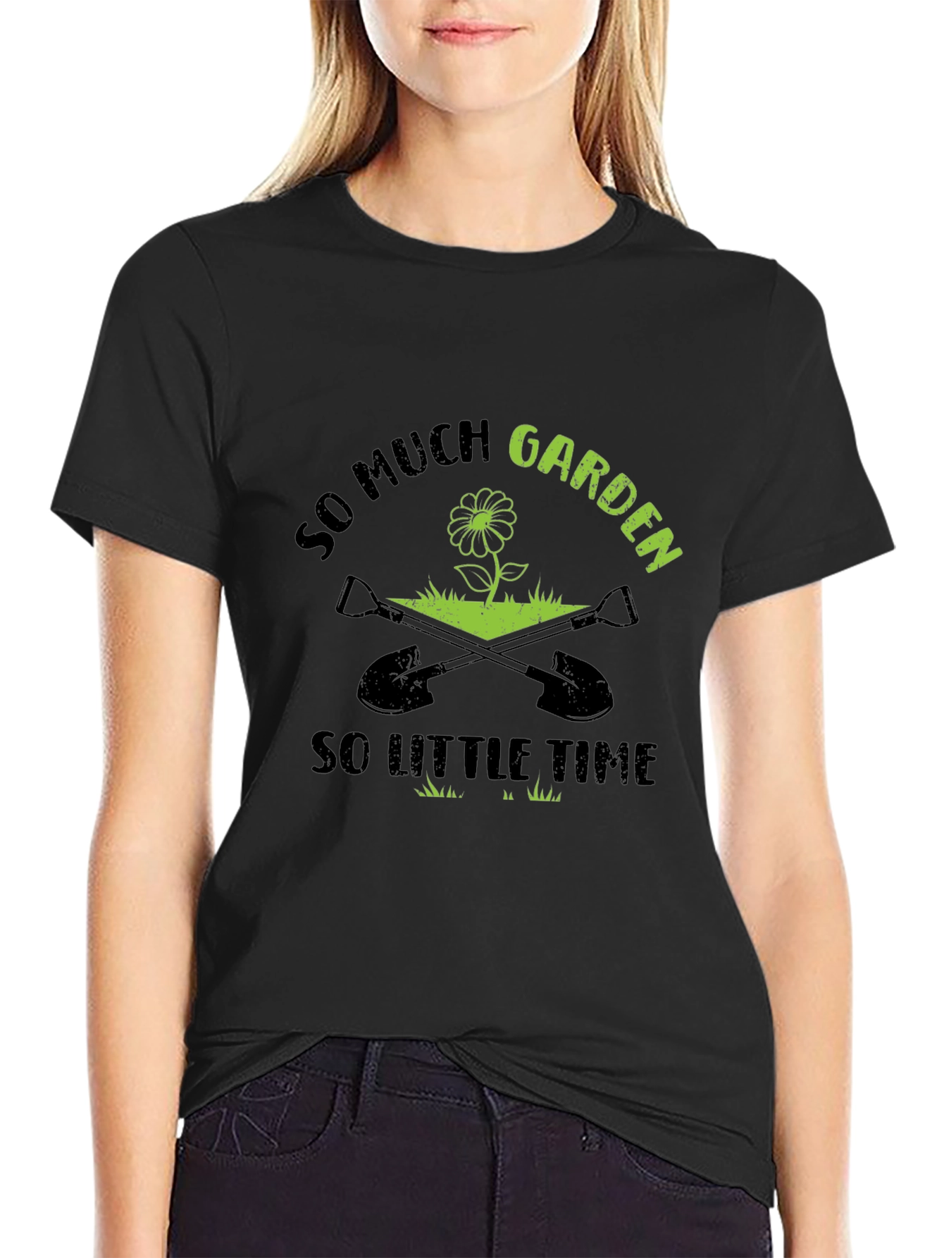 So Much Garden So Little Time Graphic T-Shirt