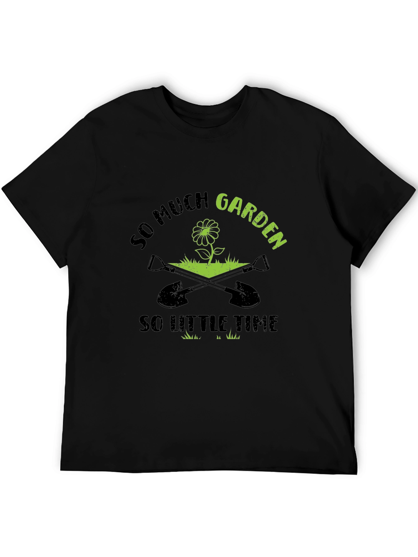So Much Garden So Little Time Graphic T-Shirt