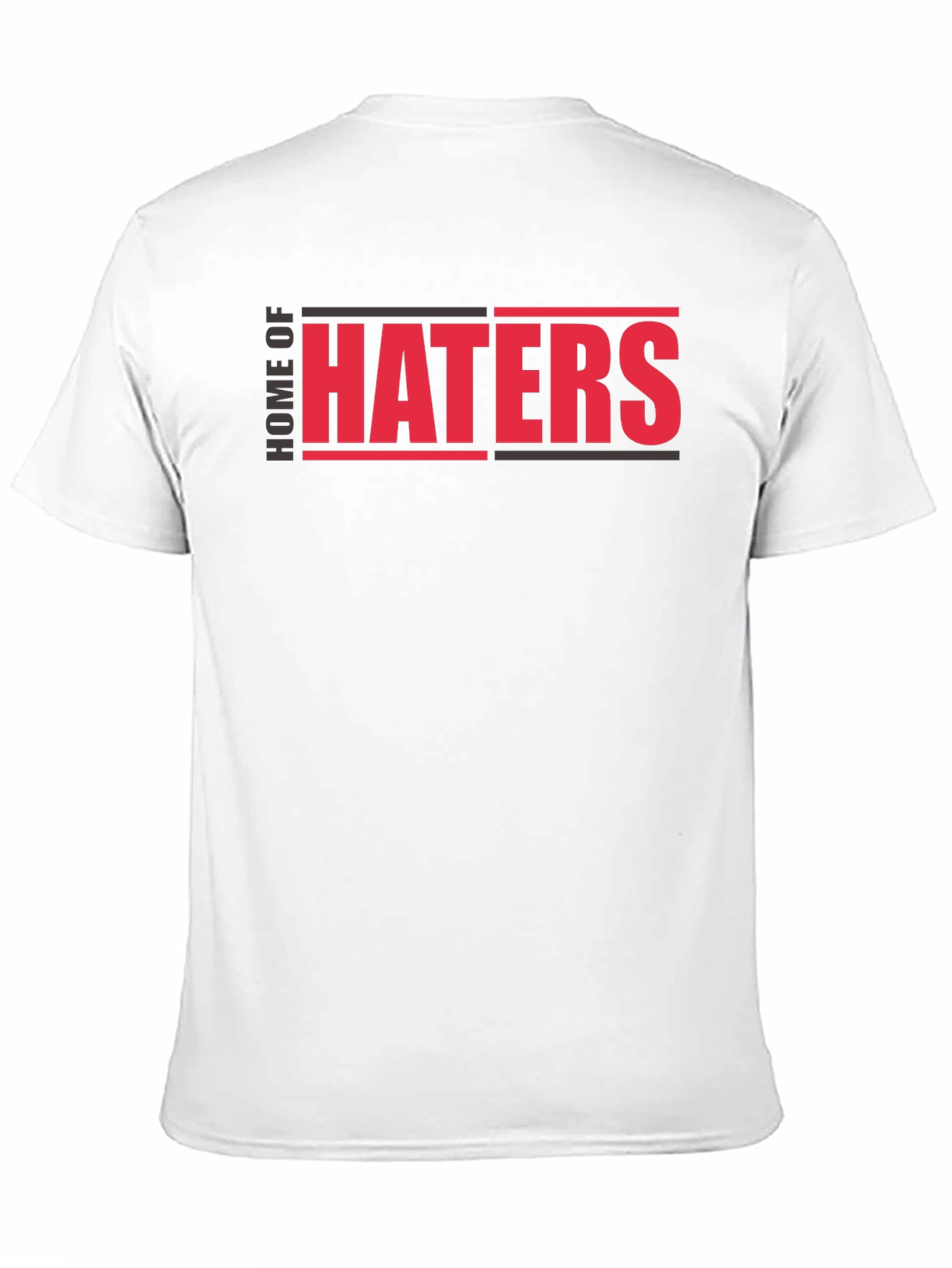Home of Haters Graphic T-Shirt