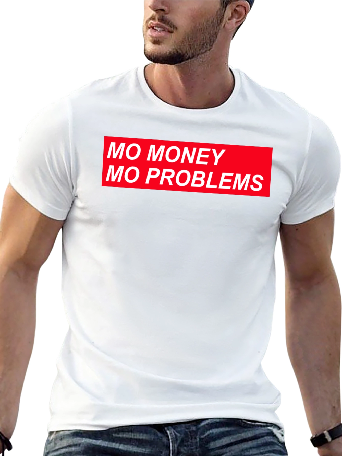 Mo Money Mo Problems Graphic T-Shirt